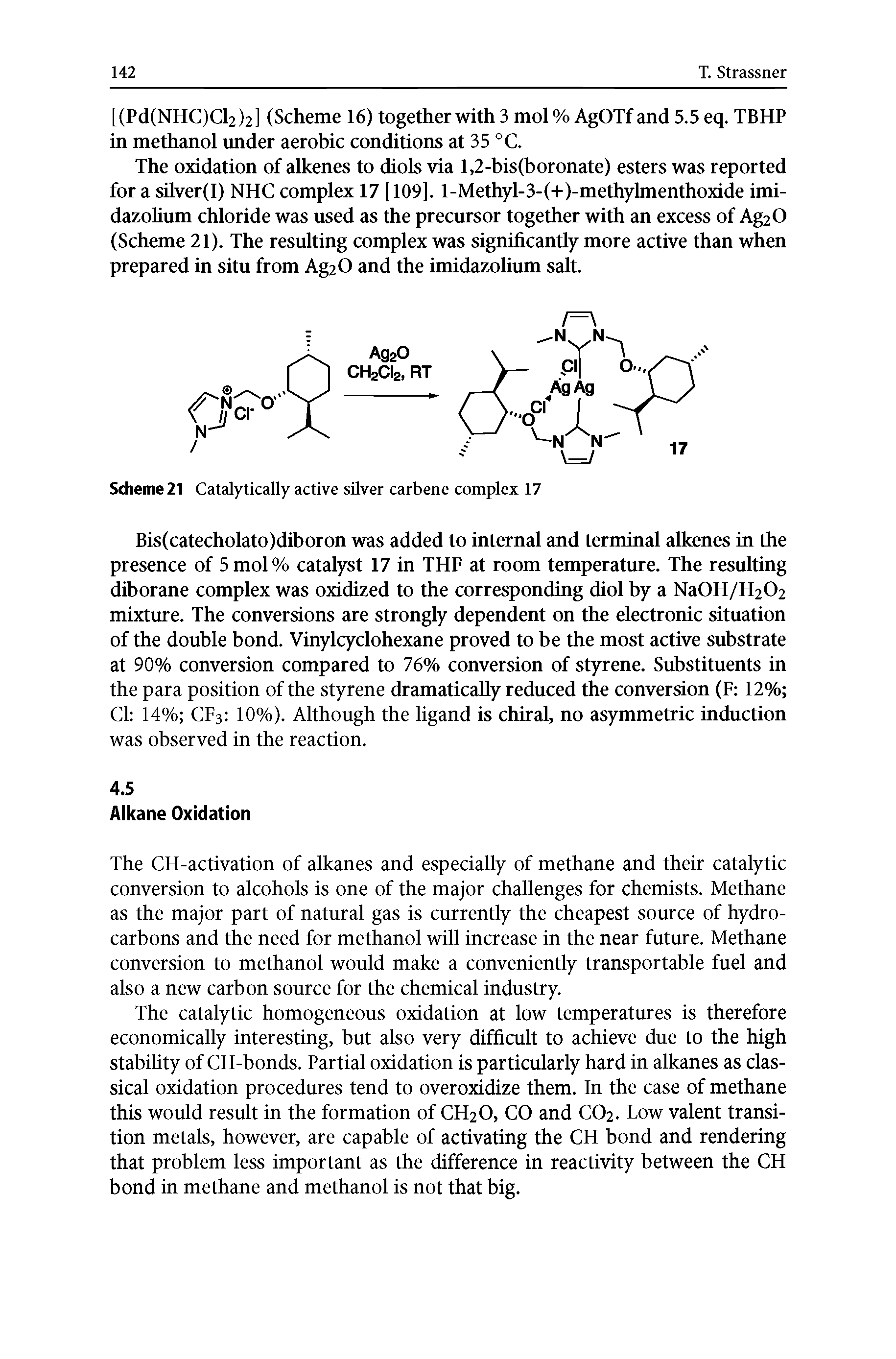 Scheme 21 Catalytically active silver carbene complex 17...