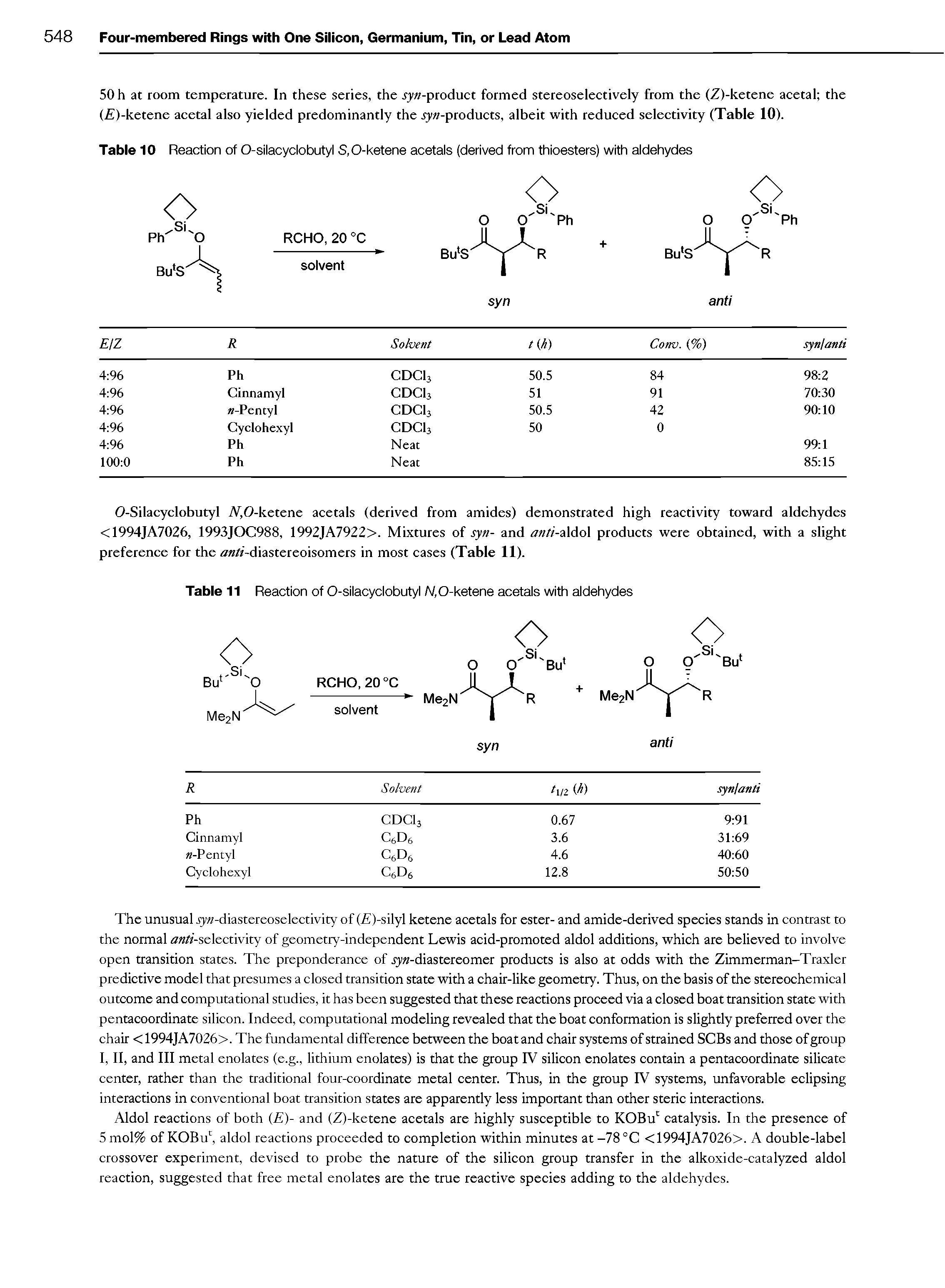Table 11 Reaction of O-silacyclobutyl A/.O-ketene acetals with aldehydes...