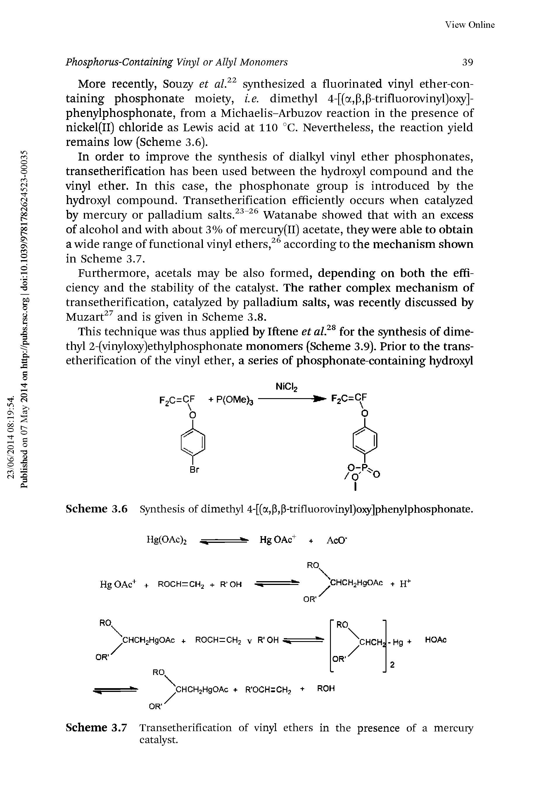 Scheme 3.6 S mthesis of dimethyl 4-[(a,P,P-trifluorovinyl)o3gr]phenylphosphonate.
