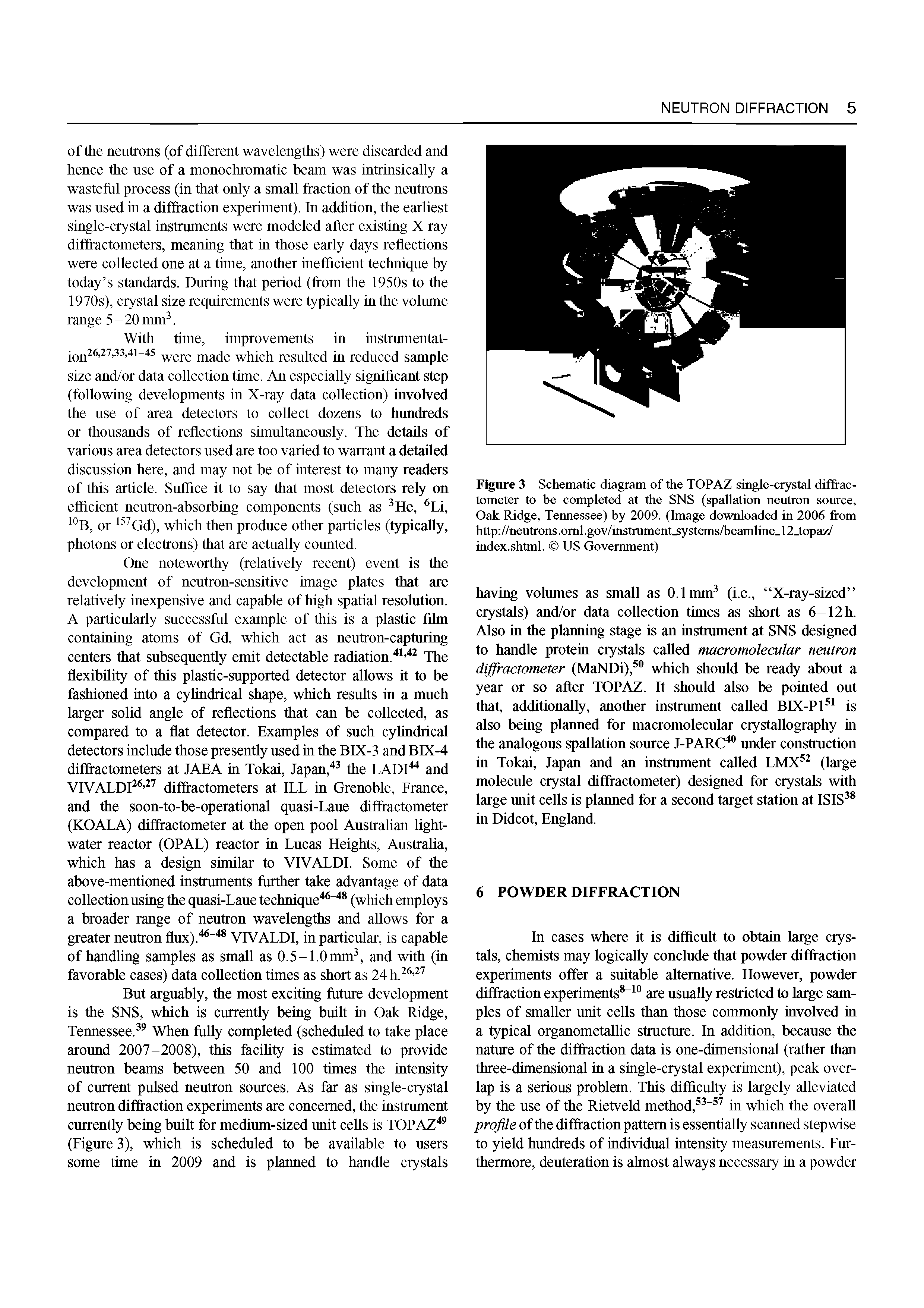 Figure 3 Schematic diagram of the TOPAZ single-crystal diffractometer to be completed at the SNS (spallation neutron source, Oak Ridge, Tennessee) by 2009. (Image downloaded in 2006 from http //neutrons.oml.gov/instrument ystems/beamline 12 topaz/ index.shtml. US Government)...