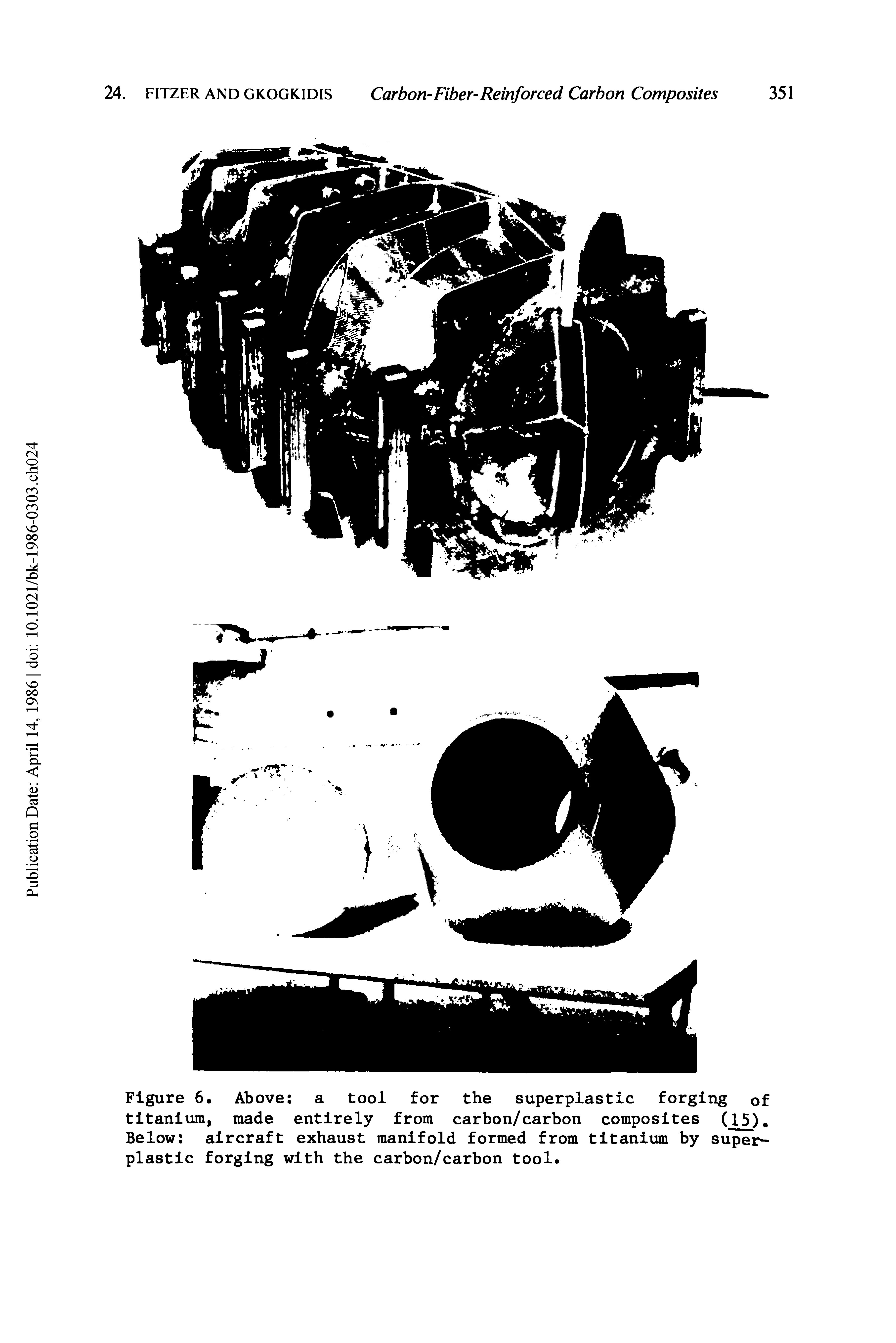 Figure 6. Above a tool for the superplastic forging of titanium, made entirely from carbon/carbon composites (15) Below aircraft exhaust manifold formed from titanium by superplastic forging with the carbon/carbon tool.