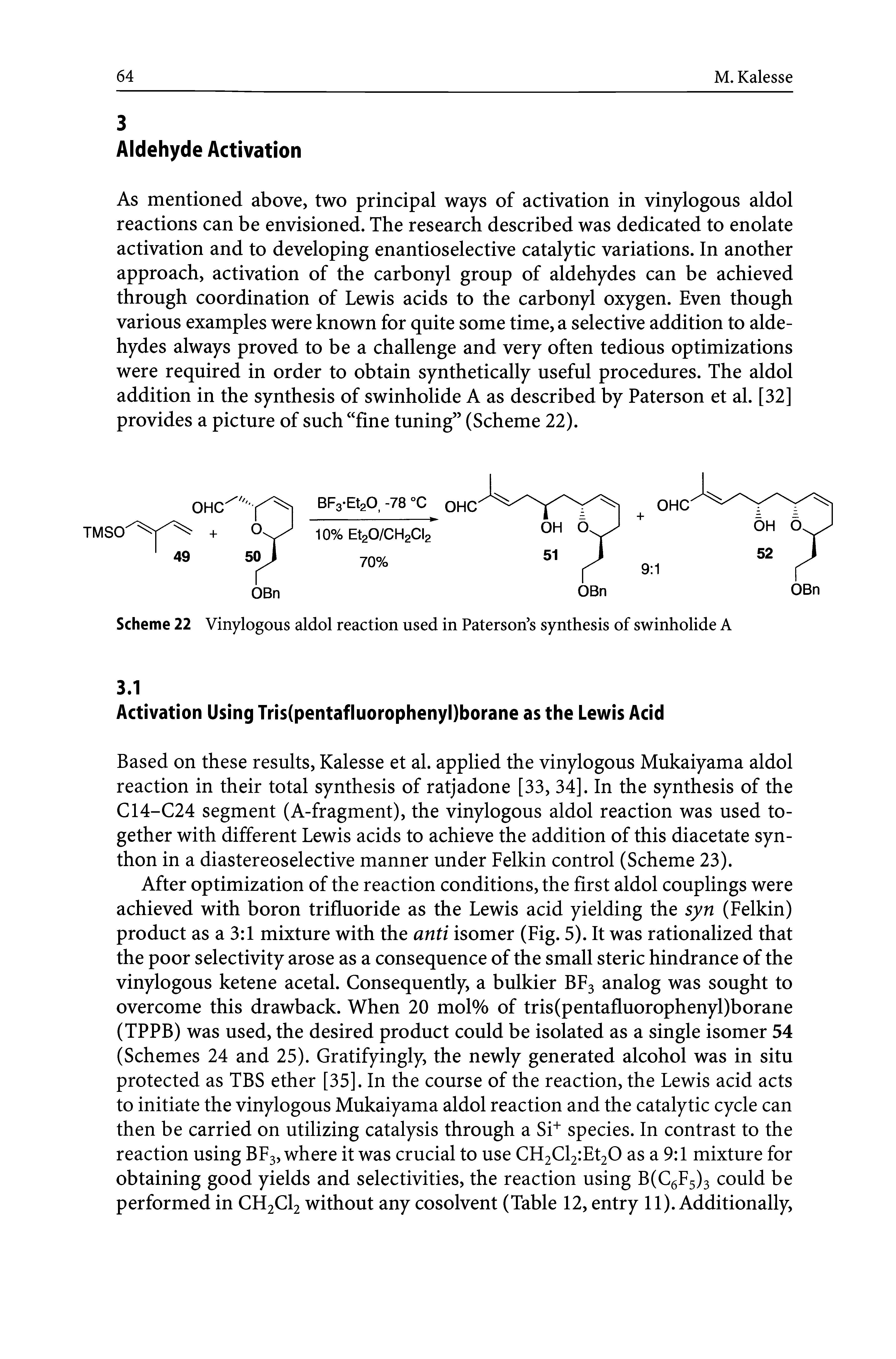 Scheme 22 Vinylogous aldol reaction used in Paterson s synthesis of swinholide A...