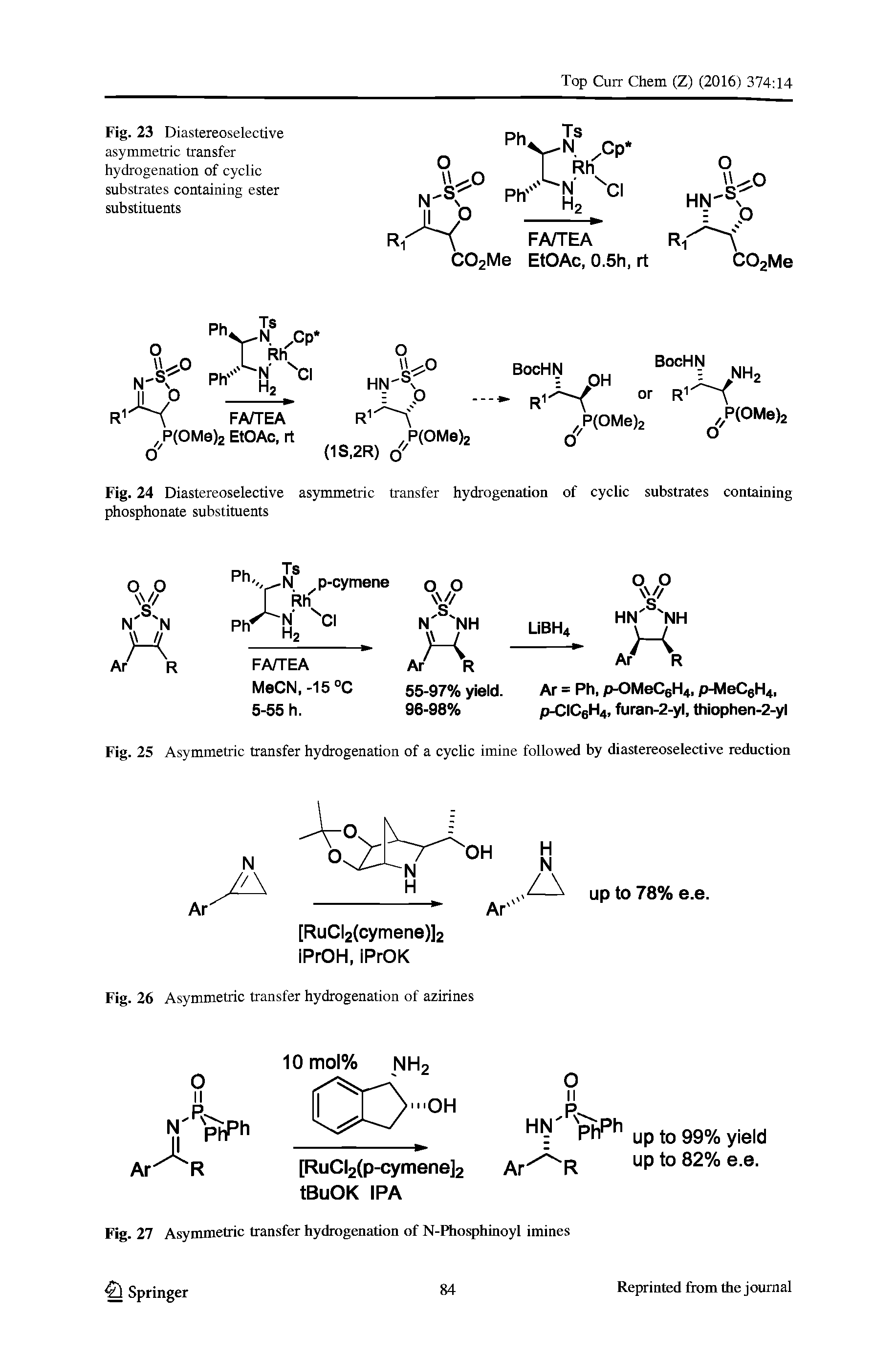Fig. 25 Asymmetric transfer hydrogenation of a cyclic imine followed by diastereoselective reduction...