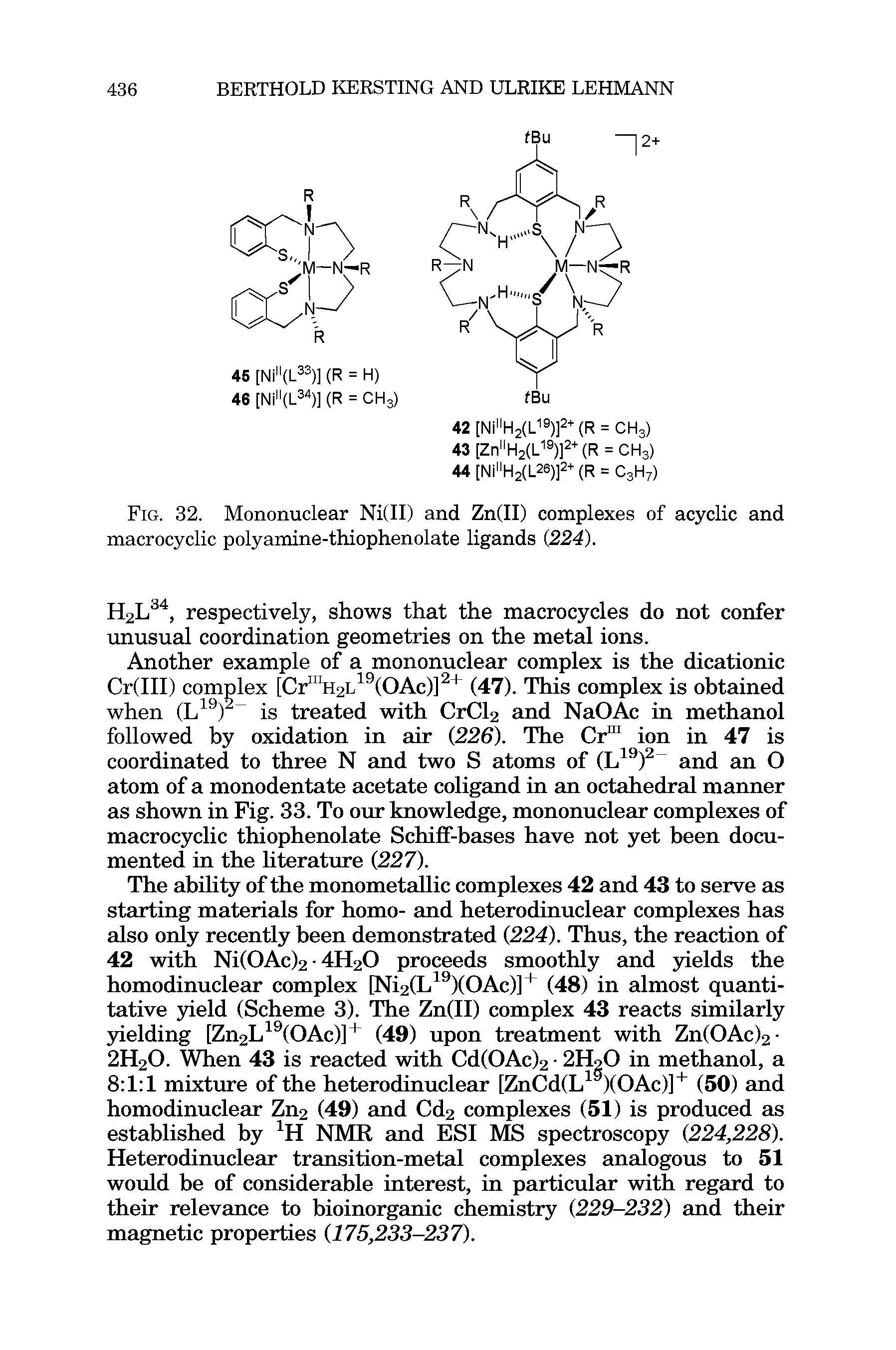 Fig. 32. Mononuclear Ni(II) and Zn(II) complexes of acyclic and macrocyclic polyamine-thiophenolate ligands (224).