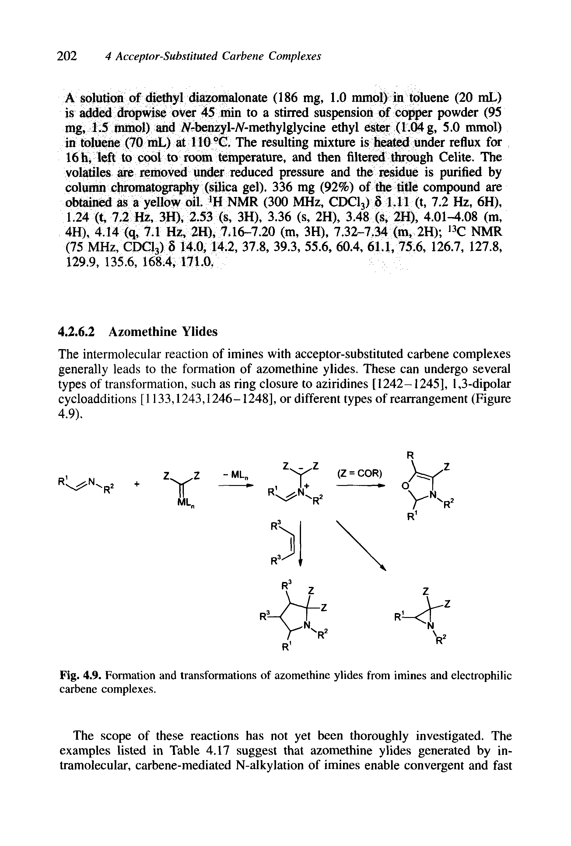 Fig. 4.9. Formation and transformations of azomethine ylides from imines and electrophilic carbene complexes.