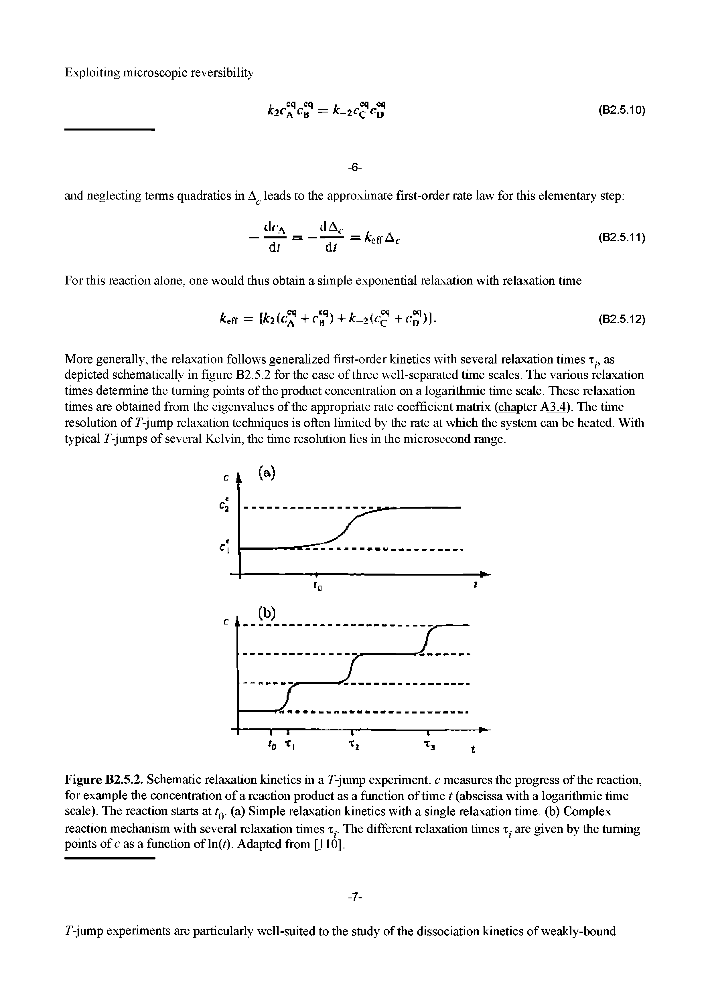 Figure B2.5.2. Schematic relaxation kinetics in a T-jump experiment, c measures the progress of the reaction, for example the concentration of a reaction product as a function of time t (abscissa with a logarithmic time scale). The reaction starts at (q. (a) Simple relaxation kinetics with a single relaxation time, (b) Complex reaction mechanism with several relaxation times x-. The different relaxation times x. are given by the turning points of c as a function of ln(t). Adapted from [110].