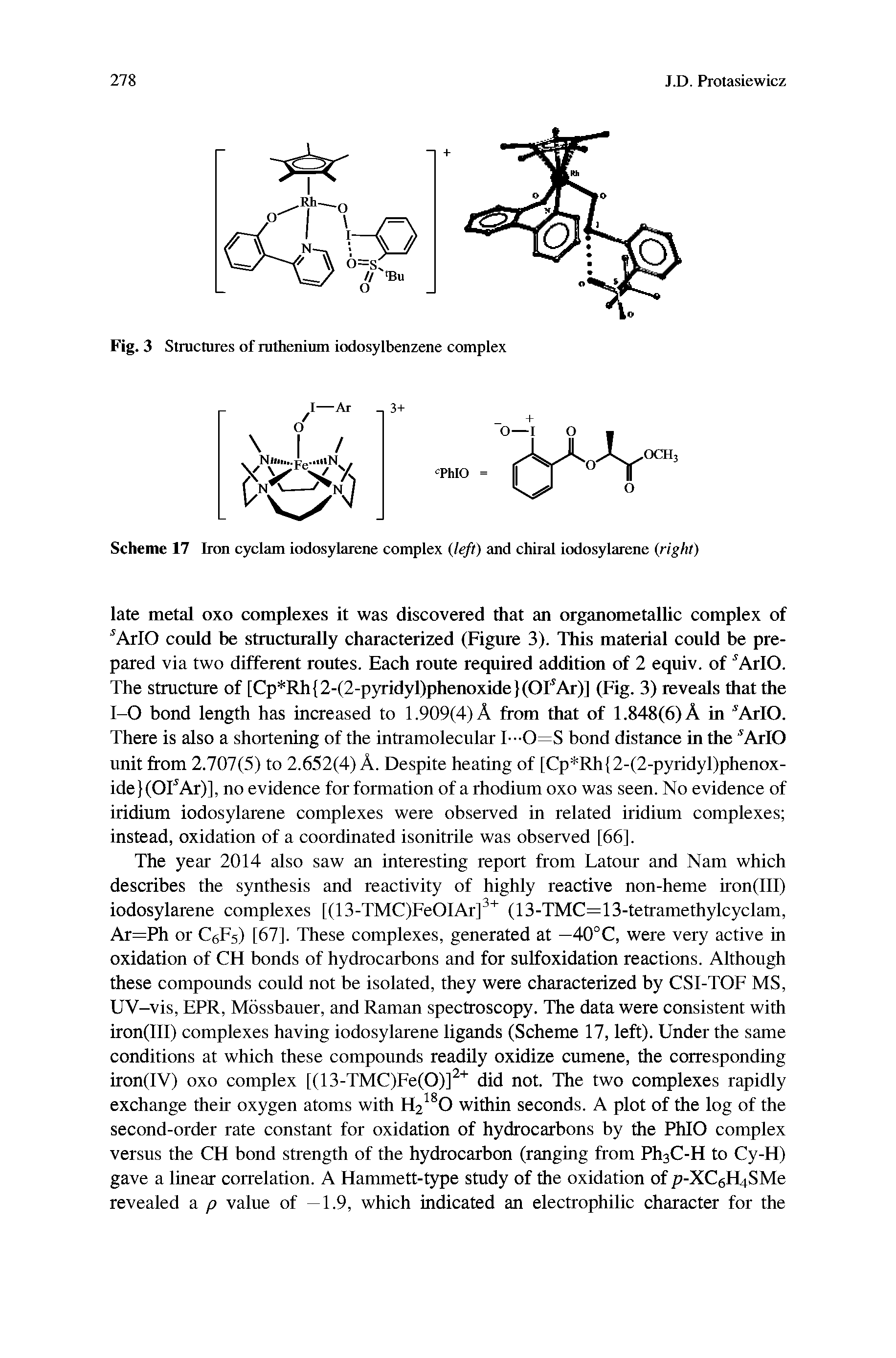 Scheme 17 Iron cyclam iodosylarene complex (left) and chiral iodosylarene (right)...