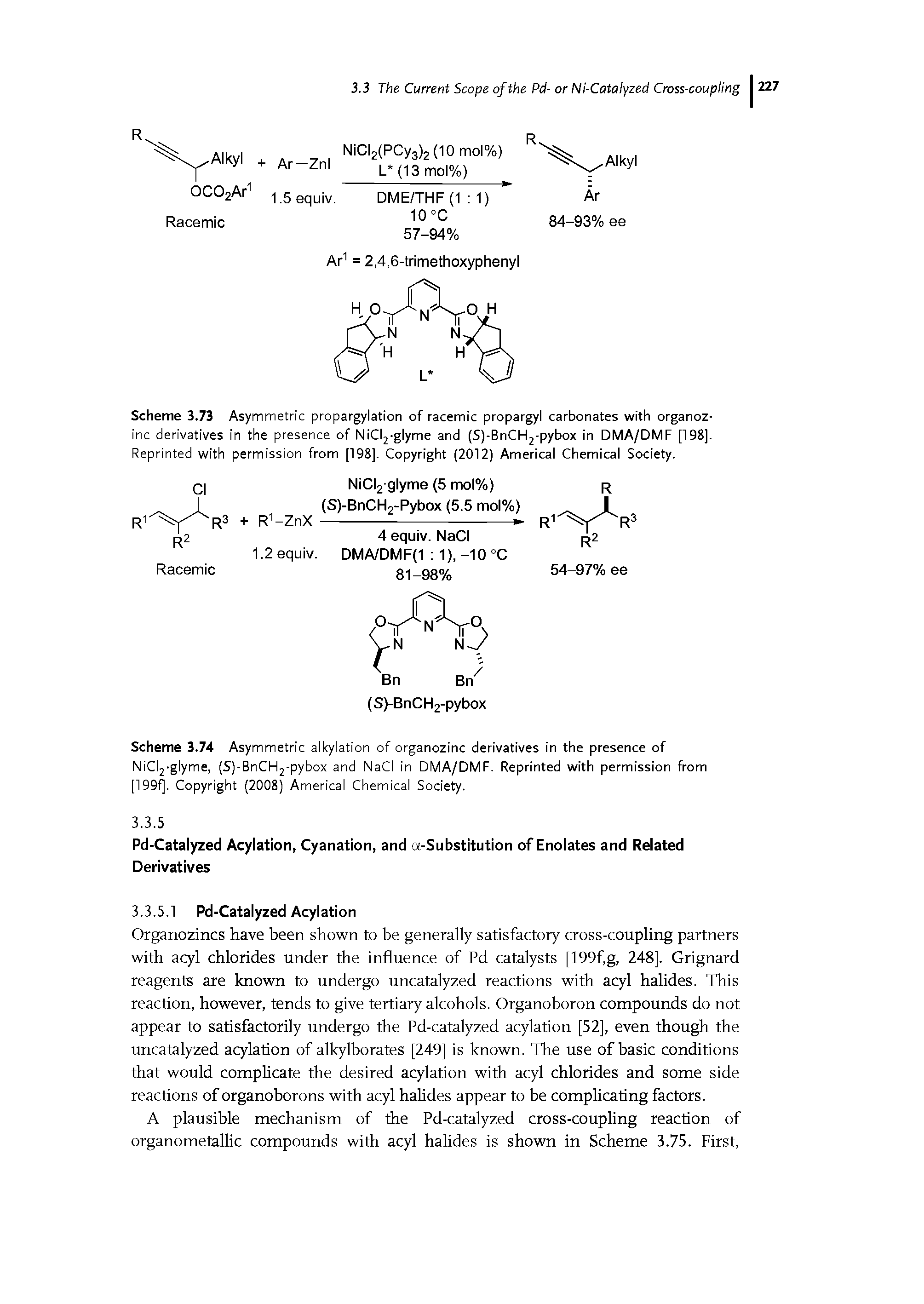 Scheme 3.73 Asymmetric propargylation of racemic propargyl carbonates with organoz-inc derivatives in the presence of NiClj-glyme and (S)-BnCH2-pybox in DMA/DMF [198]. Reprinted with permission from [198]. Copyright (2012) Americal Chemical Society.