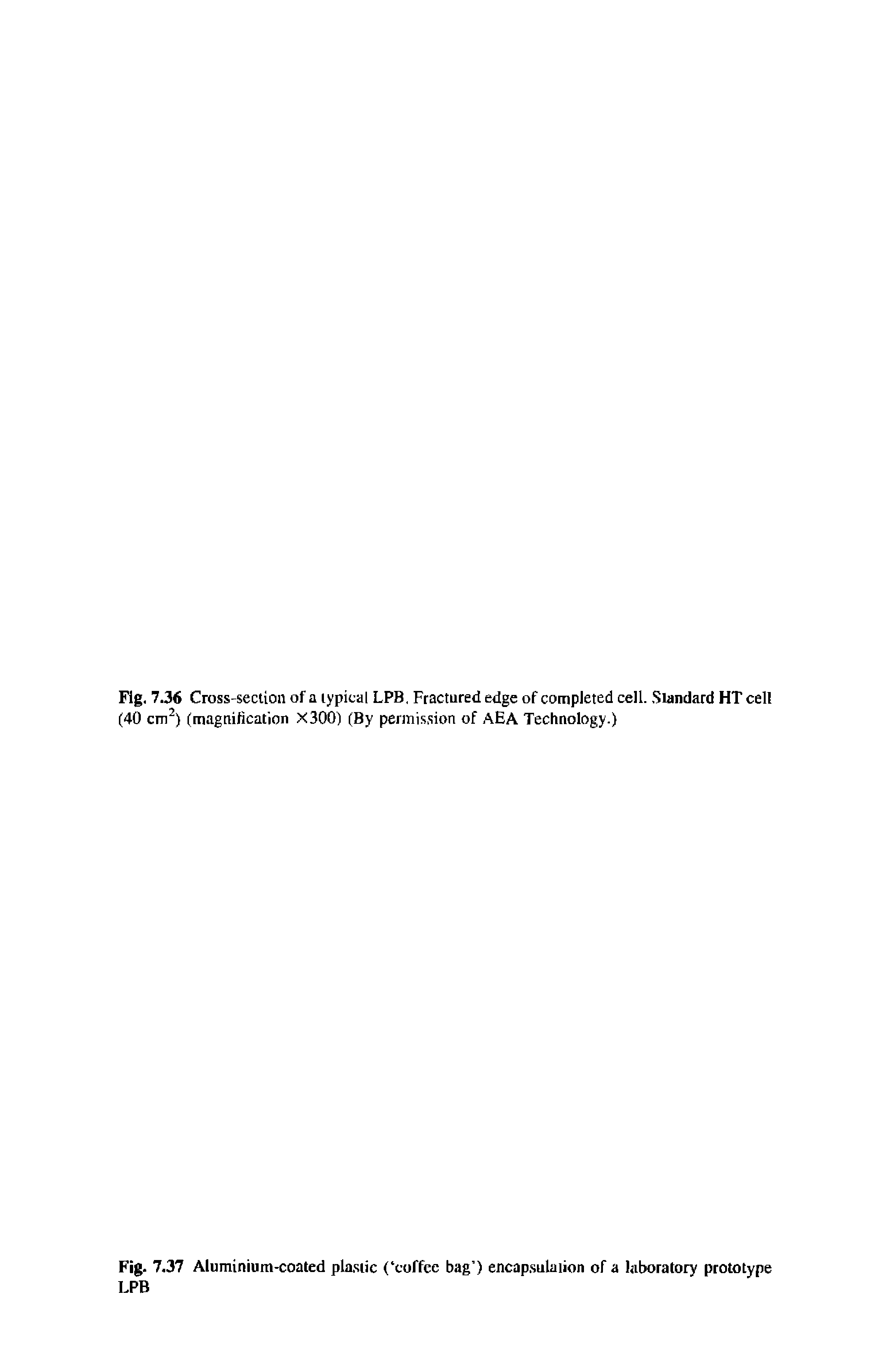 Fig. 7.37 Aluminium-coated plastic ( coffee bag ) encapsulation of a laboratory prototype LPB...