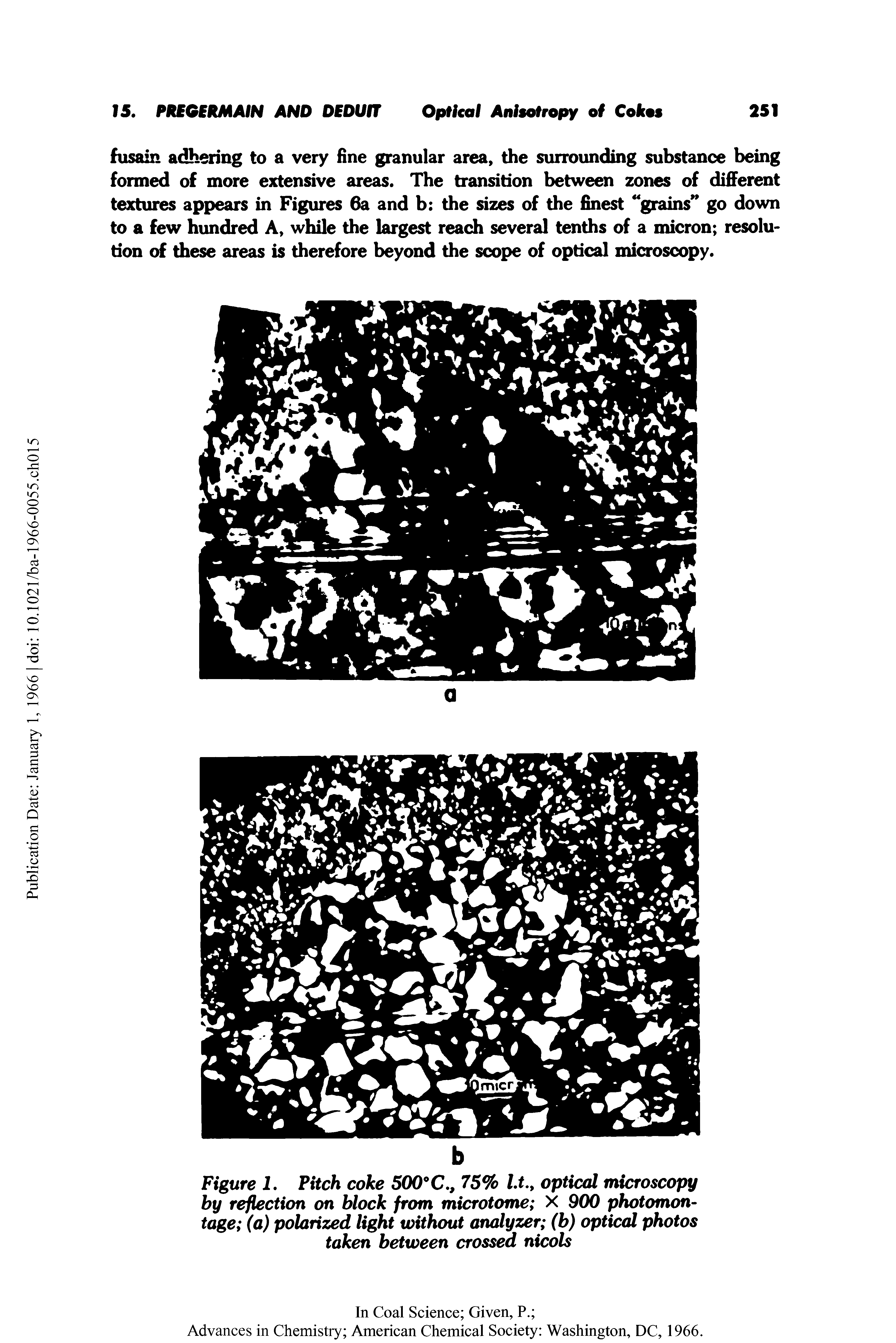 Figure 1. Pitch coke 500°C., 75% l.t., optical microscopy by reflection on block from microtome X 900 photomontage (a) polarized light without analyzer (b) optical photos taken between crossed nicols...
