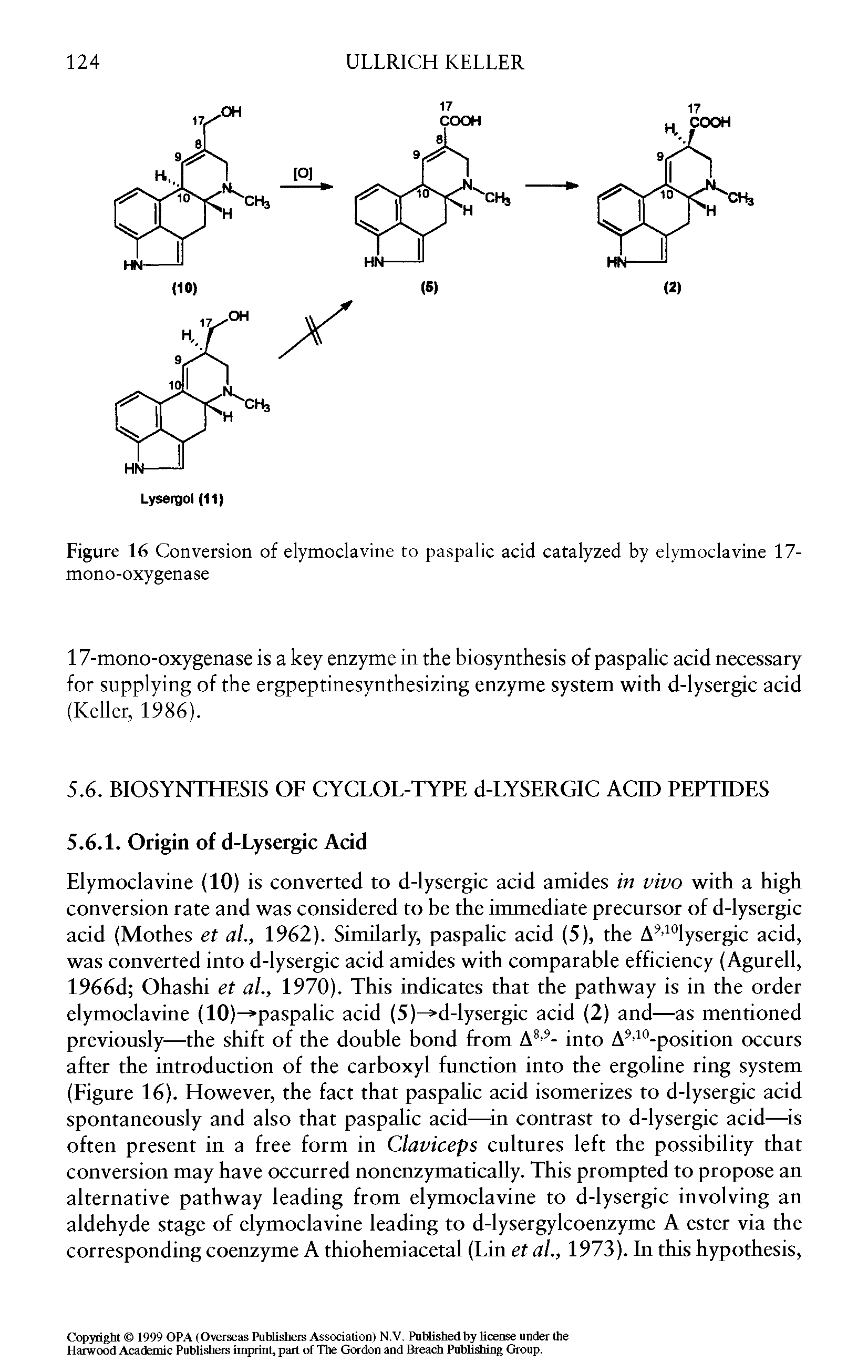 Figure 16 Conversion of elymoclavine to paspalic acid catalyzed by elymoclavine 17-mono-oxygenase...