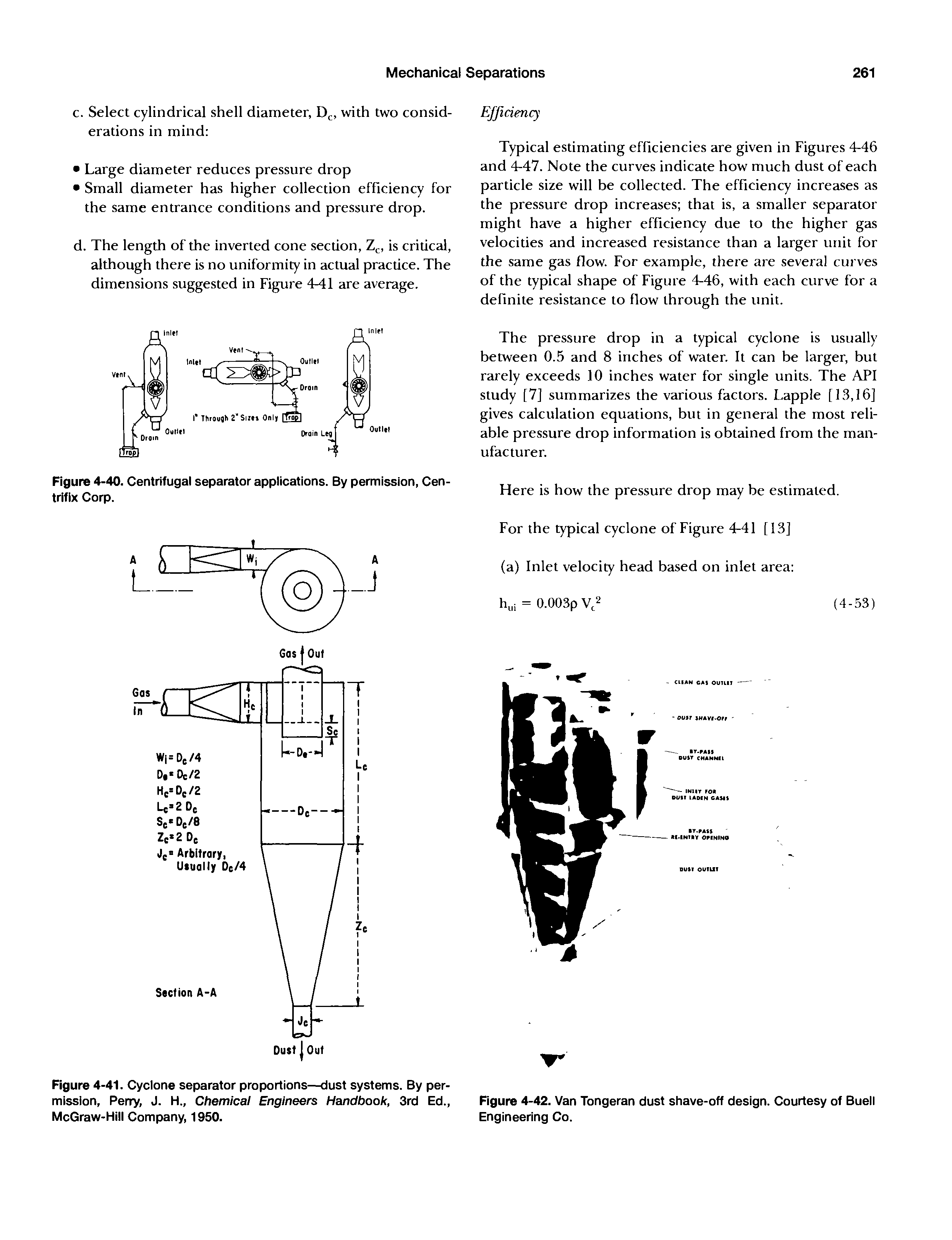 Figure 4-41. Cyclone separator proportions—dust systems. By permission, Perry, J. H., Chemical Engineers Handbook, 3rd Ed., McGraw-Hill Company, 1950.