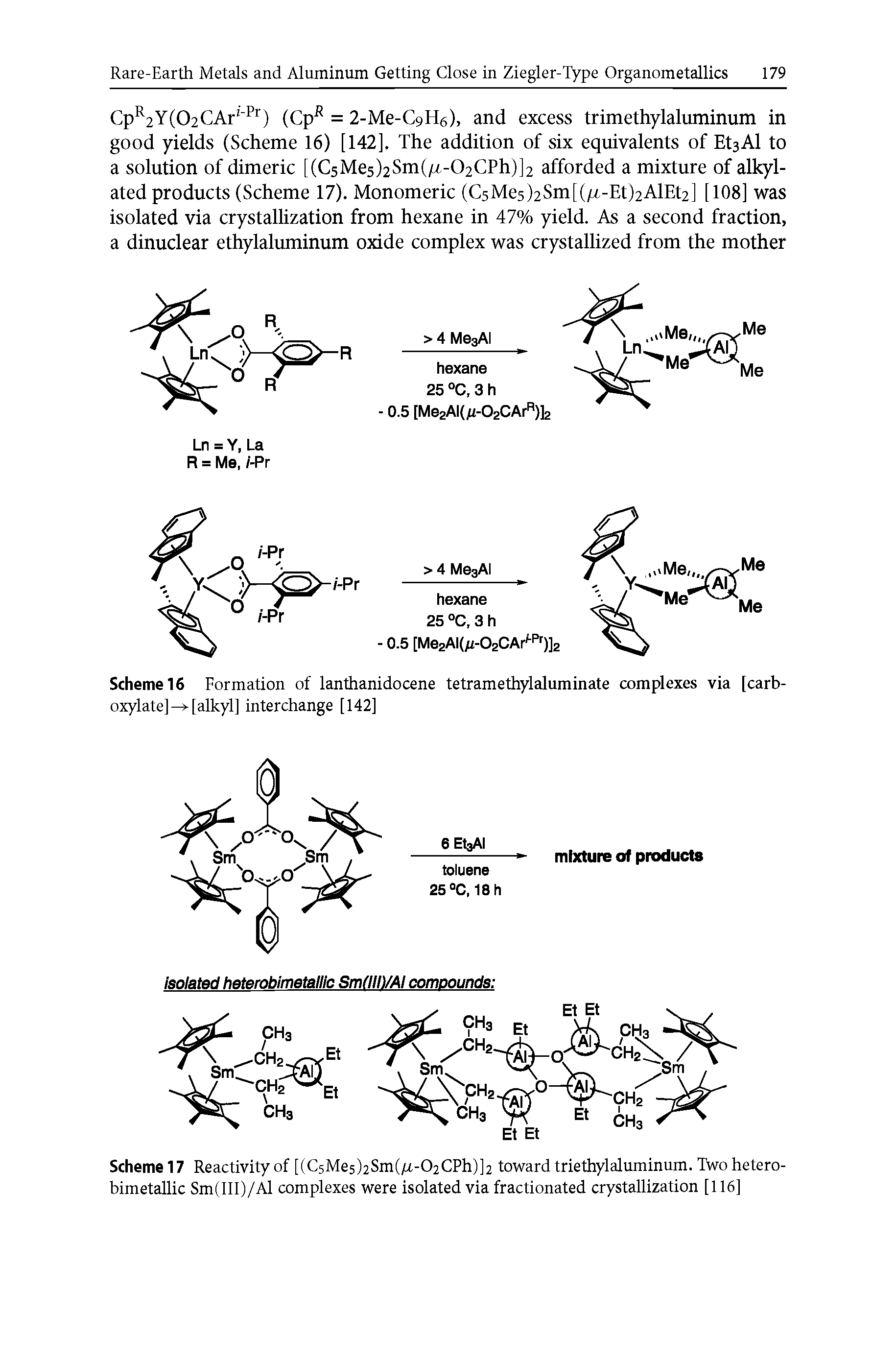 Scheme 17 Reactivity of [(CsMes Sm -ChCPhlh toward triethylaluminum. Two hetero-bimetallic Sm(III)/Al complexes were isolated via fractionated crystallization [116]...