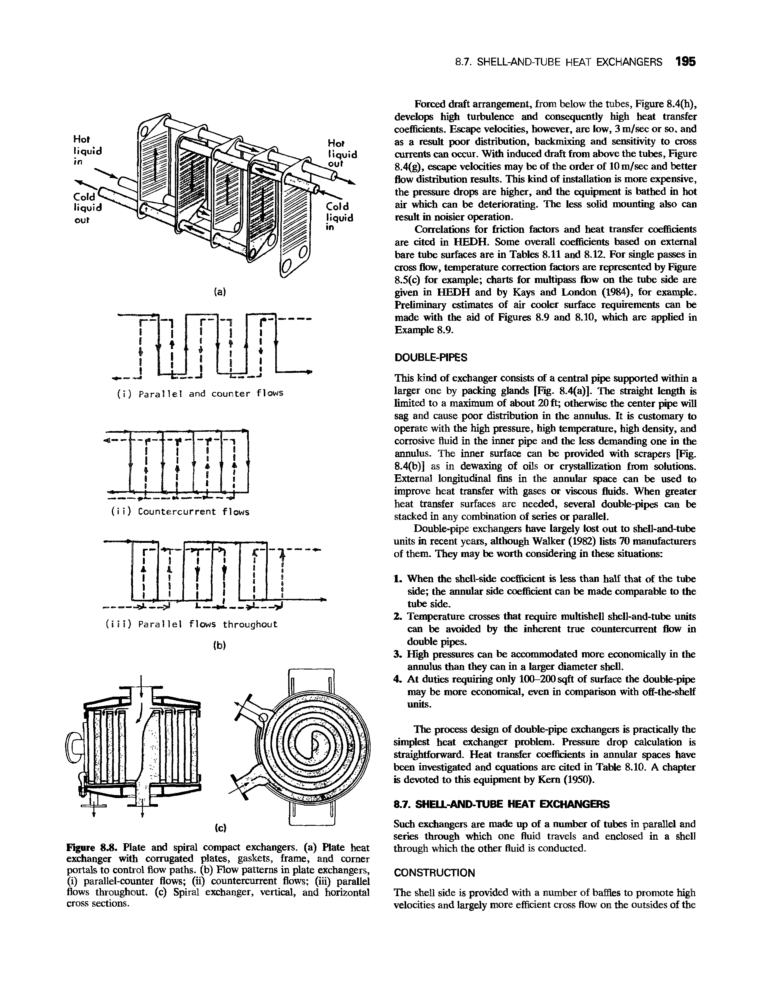 Figure 8.8. Plate and spiral compact exchangers, (a) Plate heat exchanger with corrugated plates, gaskets, frame, and corner portals to control flow paths, (b) Flow patterns in plate exchangers, (i) parallel-counter flows (ii) countercurrent flows (iii) parallel flows throughout, (c) Spiral exchanger, vertical, and horizontal cross sections.