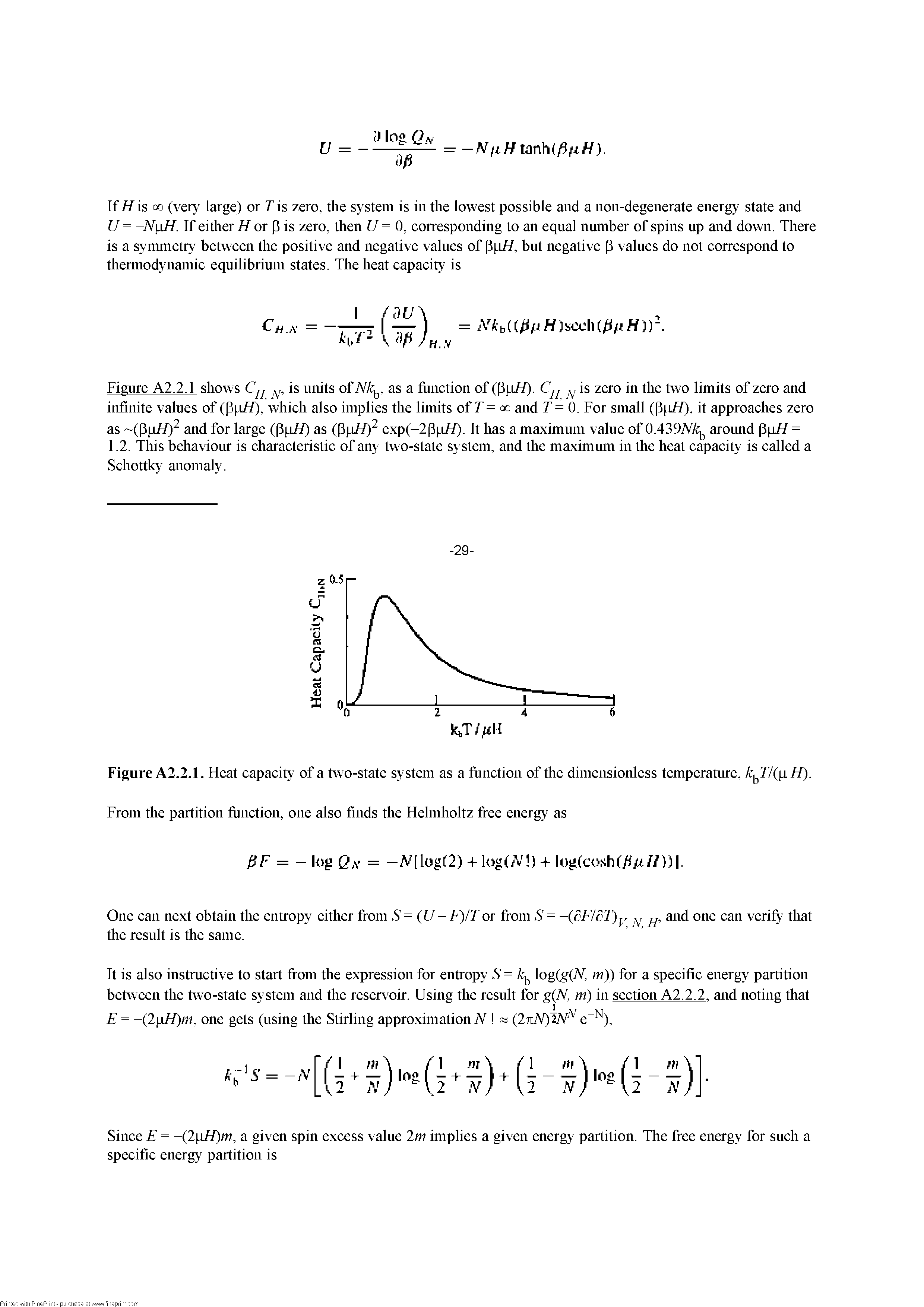 Figure A2.2.1. Heat capacity of a two-state system as a function of the dimensionless temperature, lc T/([iH). From the partition fimction, one also finds the Helmholtz free energy as...