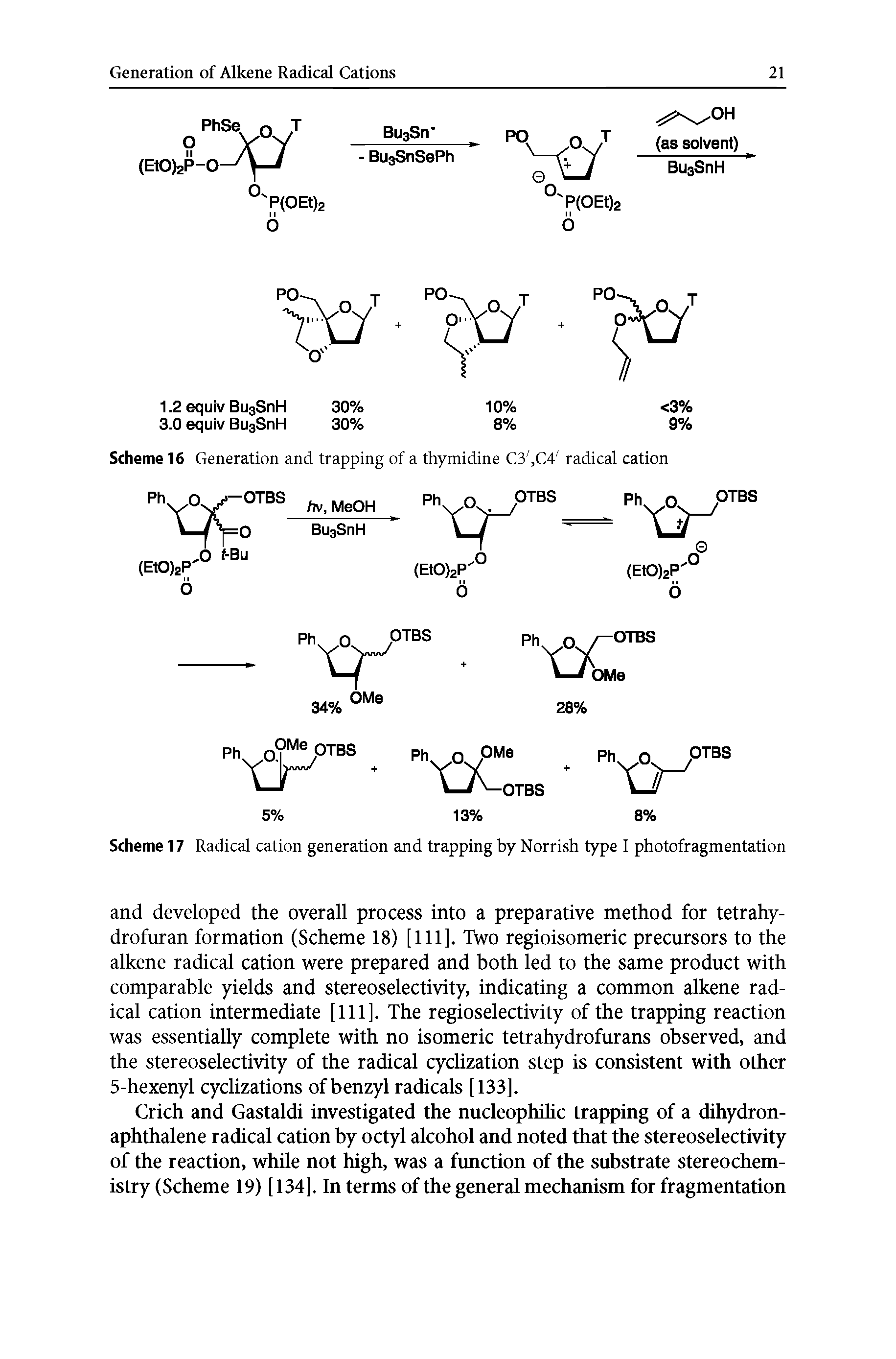 Scheme 16 Generation and trapping of a thymidine C3, C4 radical cation...