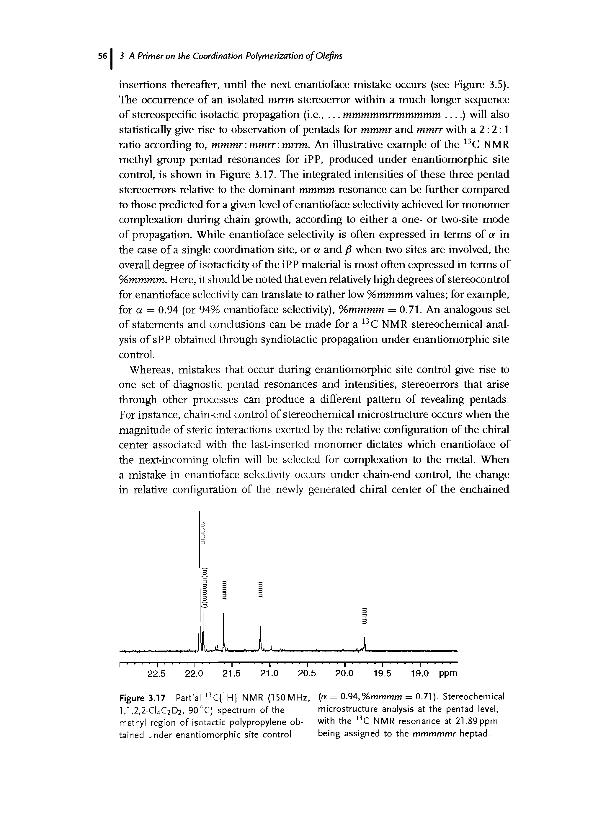 Figure 3.17 Partial C H NMR (150MHz, (a = 0.94,%mmmm = 0.71). Stereochemical l,l,2,2-Cl4C2D2, 90°C) spectrum of the microstructure analysis at the pentad level,...