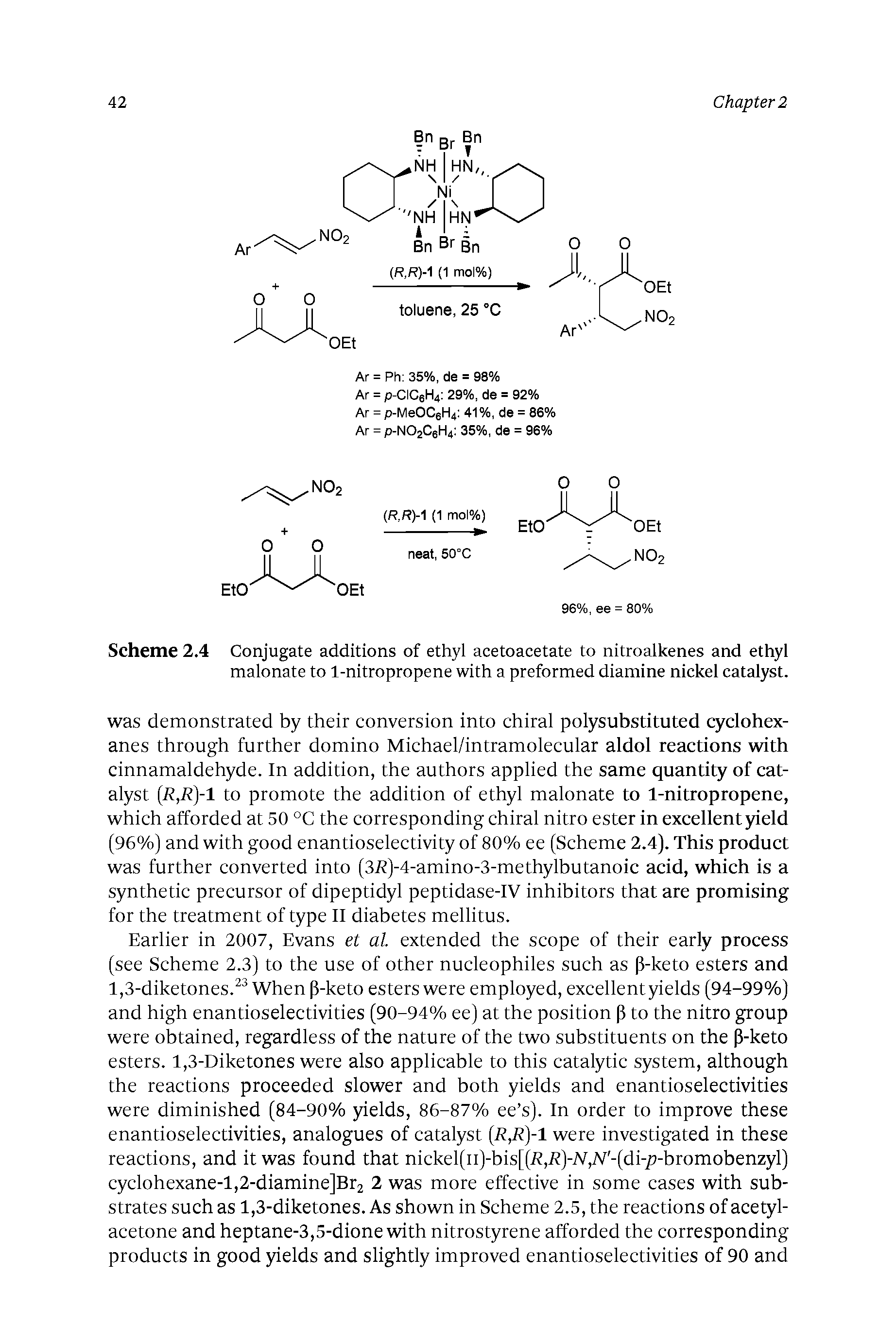 Scheme 2.4 Conjugate additions of ethyl acetoacetate to nitroalkenes and ethyl malonate to 1-nitropropene with a preformed diamine nickel catalyst.