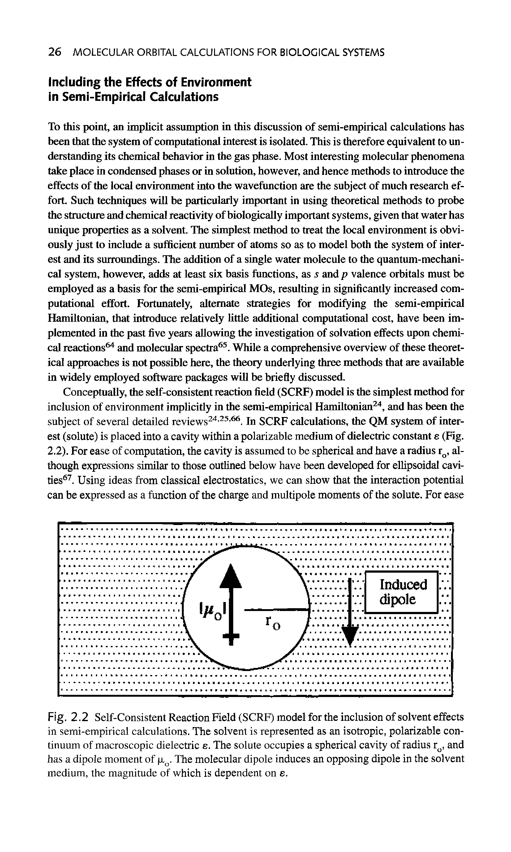 Fig. 2.2 Self-Consistent Reaction Field (SCRF) model for the inclusion of solvent effects in semi-empirical calculations. The solvent is represented as an isotropic, polarizable continuum of macroscopic dielectric e. The solute occupies a spherical cavity of radius ru, and has a dipole moment of p,o. The molecular dipole induces an opposing dipole in the solvent medium, the magnitude of which is dependent on e.