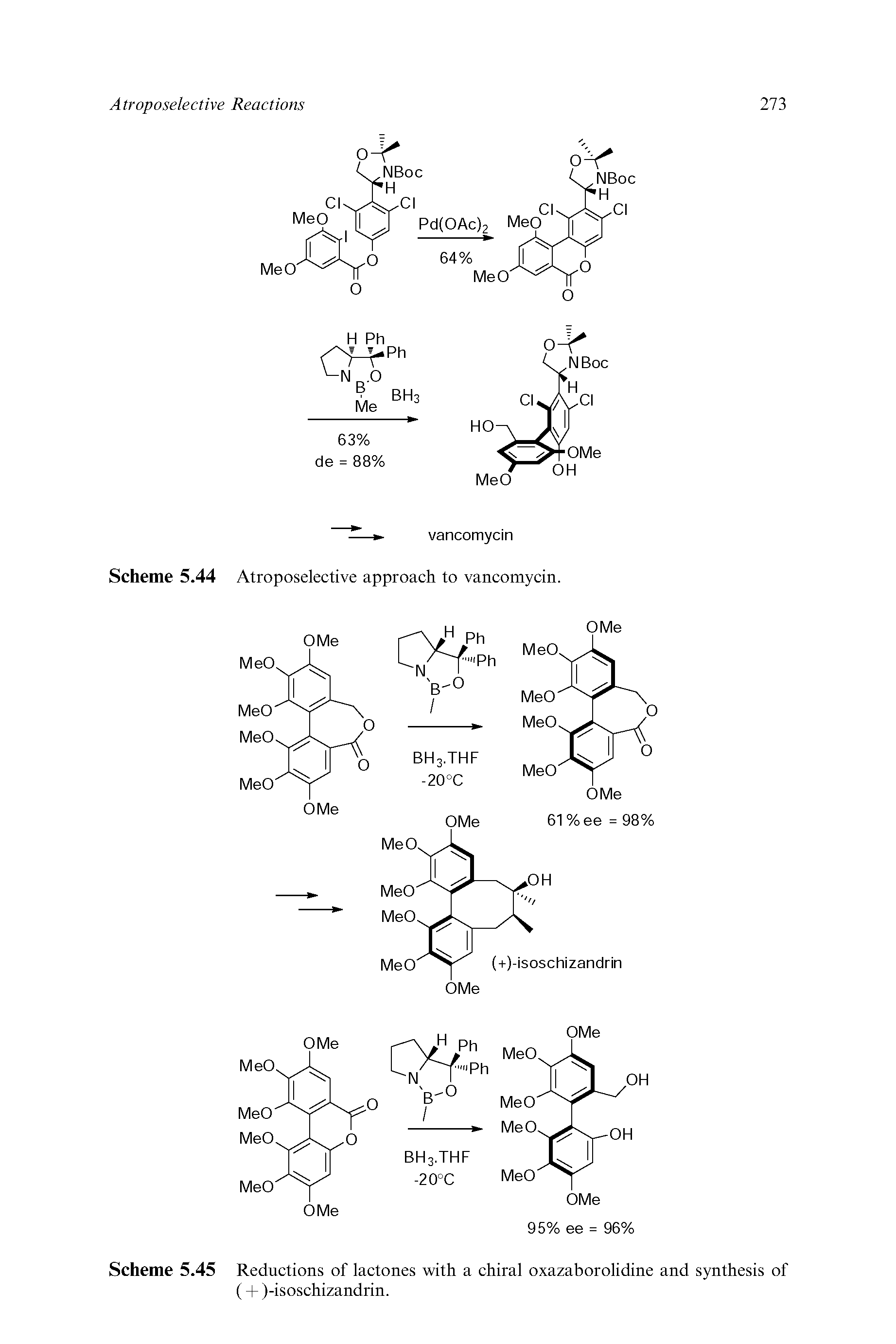 Scheme 5.45 Reductions of lactones with a chiral oxazaborolidine and synthesis of (+ )-isoschizandrin.