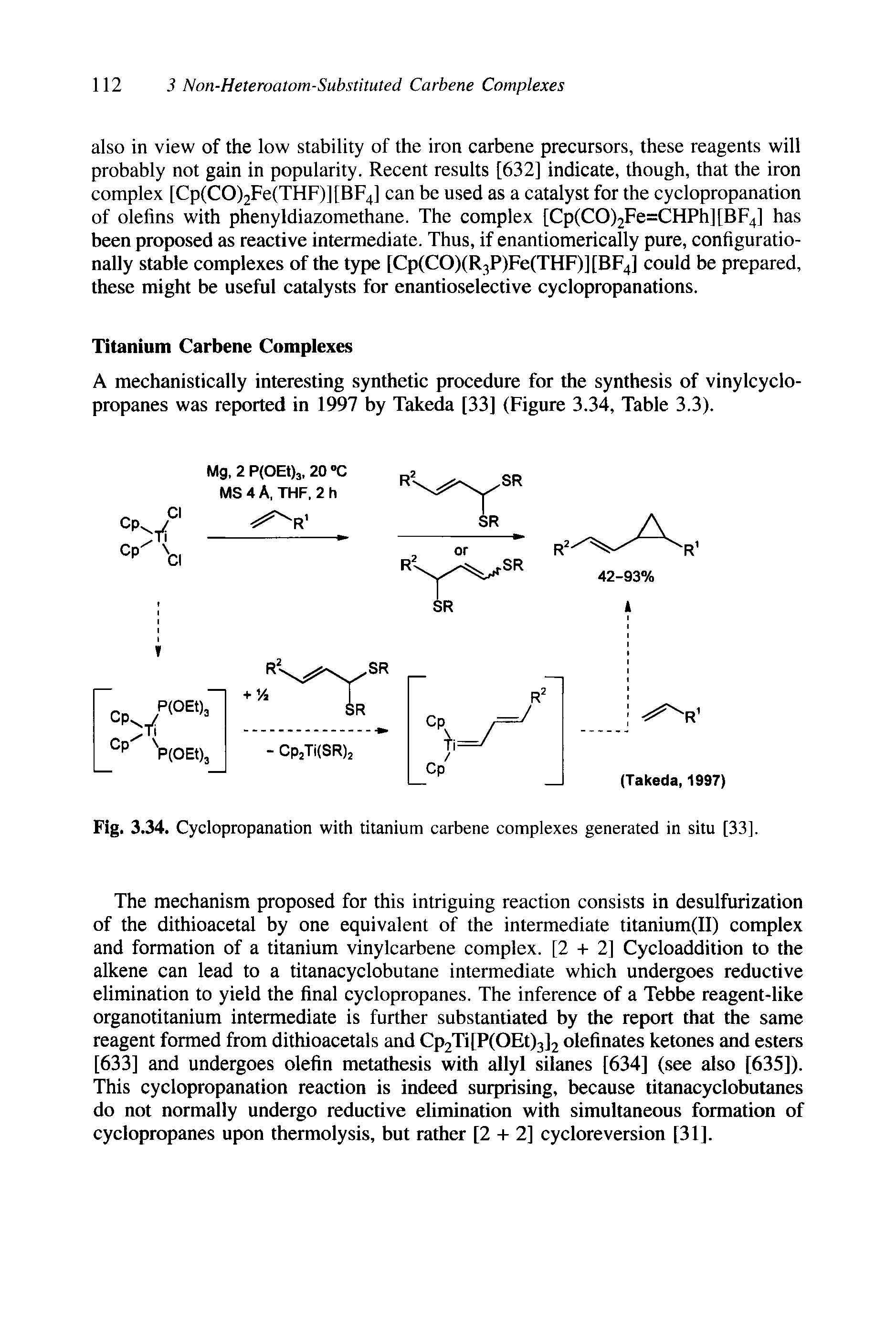 Fig. 3.34. Cyclopropanation with titanium carbene complexes generated in situ [33].