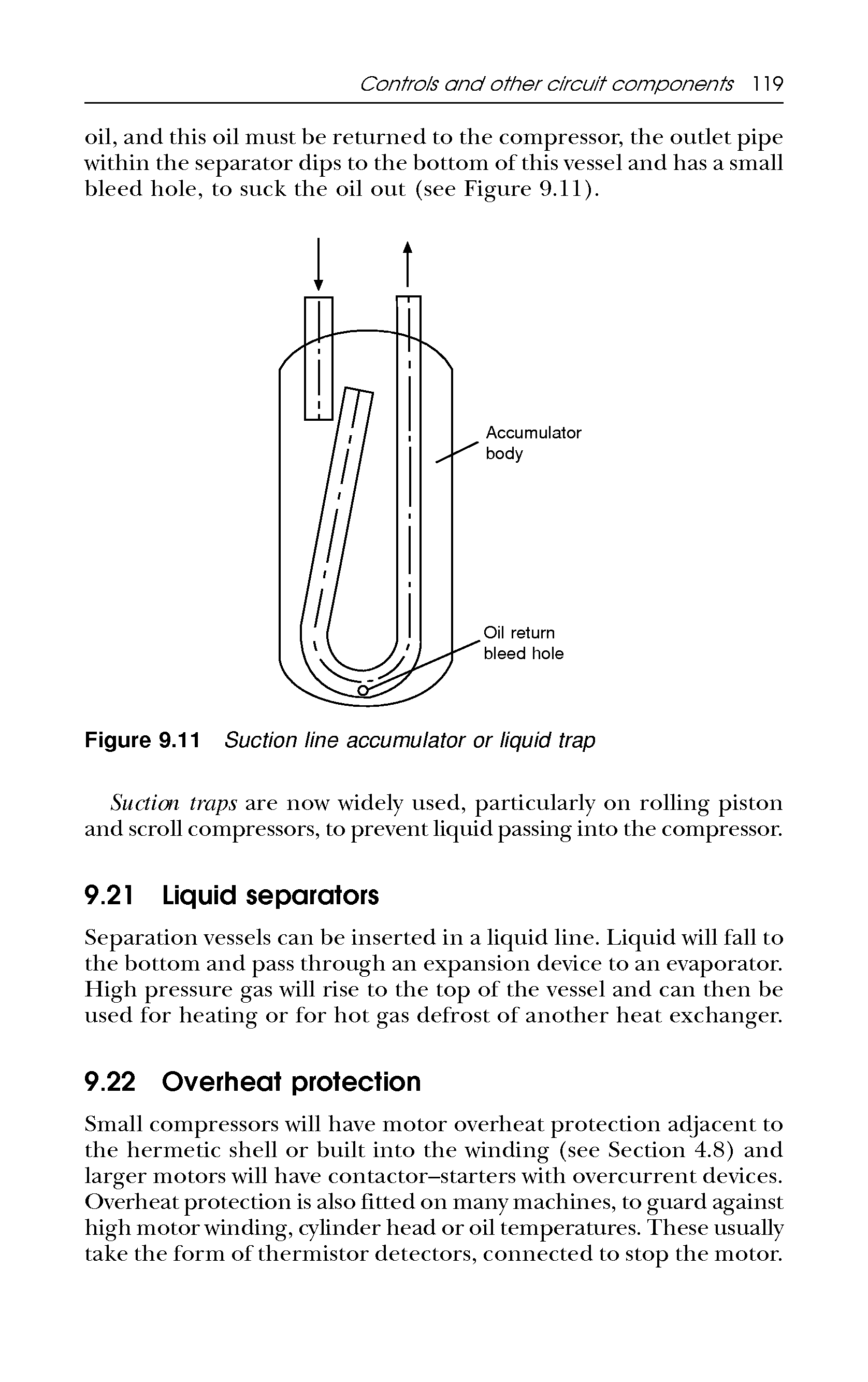 Figure 9.11 Suction line accumulator or liquid trap...