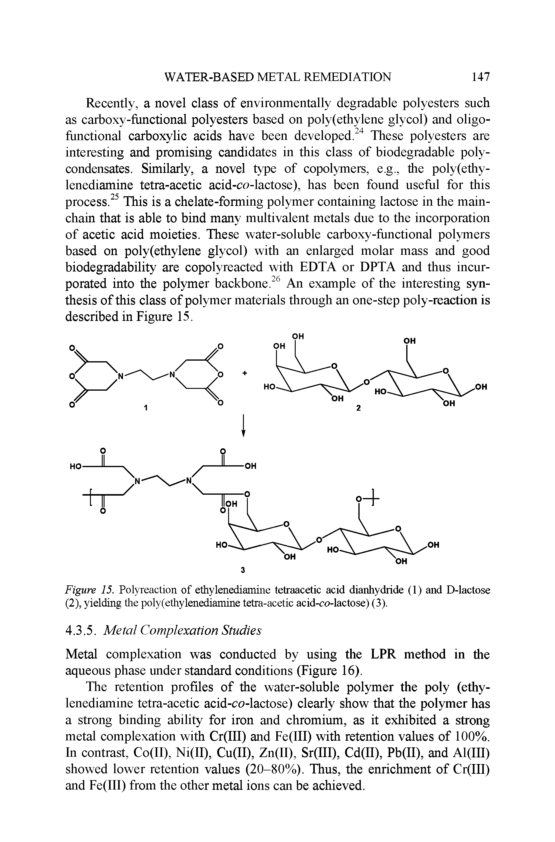 Figure 15. Polyreaction of ethylenediamine tetraacetic acid dianhydride (1) and D-lactose (2), yielding the poly(ethylenediamine tetra-acetic acid-co-lactose) (3).