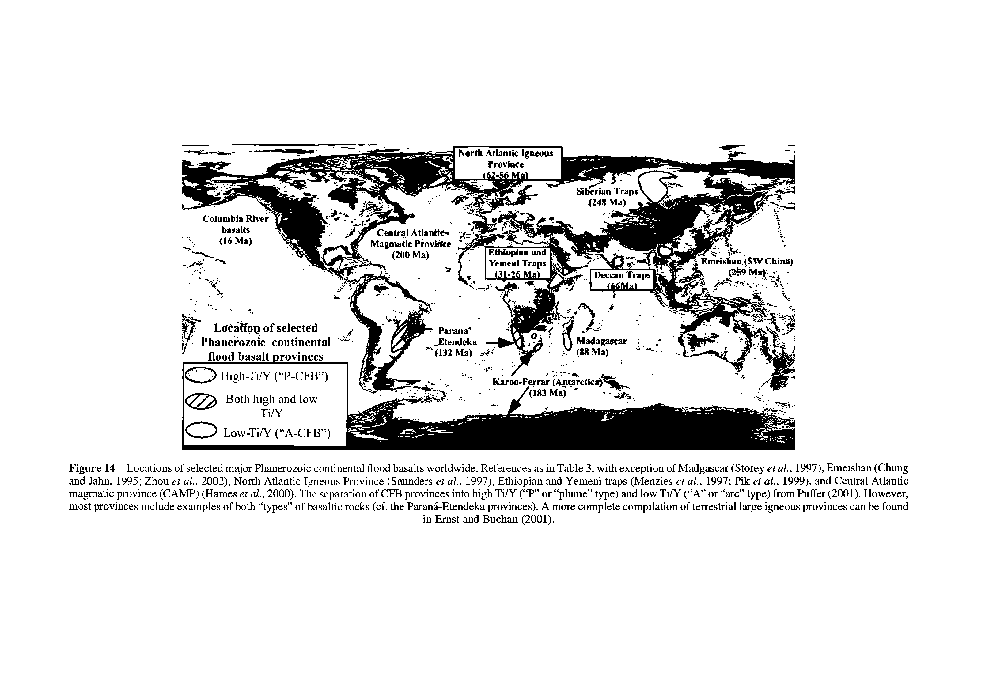 Figure 14 Locations of selected major Phanerozoic continental flood basalts worldwide. References as in Table 3, with exception of Madgascar (Storey et al., 1997), Emeishan (Chung and Jahn, 1995 Zhou et al, 2002), North Atlantic Igneous Province (Saunders et al, 1997), Ethiopian and Yemeni traps (Menzies et al, 1997 Pik et al, 1999), and Central Atlantic magmatic province (CAMP) (Hames et al, 2000). The separation of CEB provinces into high Ti/Y ( P or plume type) and low Ti/Y ( A or arc type) from Puffer (2001). However, most provinces include examples of both types of basaltic rocks (cf. the Parana-Etendeka provinces). A more complete compilation of terrestrial large igneous provinces can be found...
