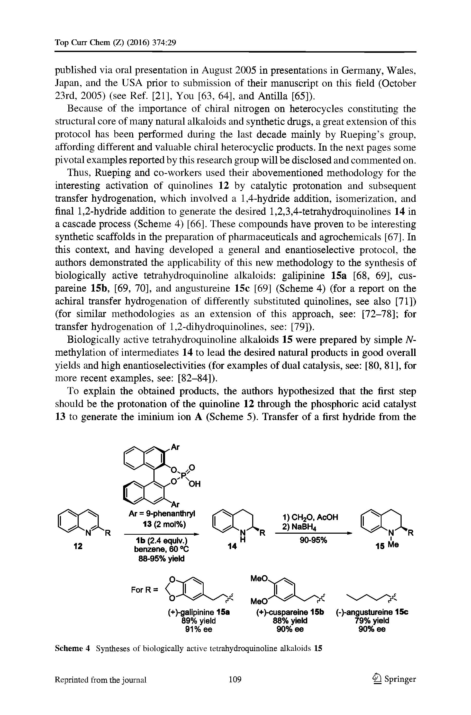 Scheme 4 Syntheses of biologically active tetrahydroquinoline alkaloids 15...