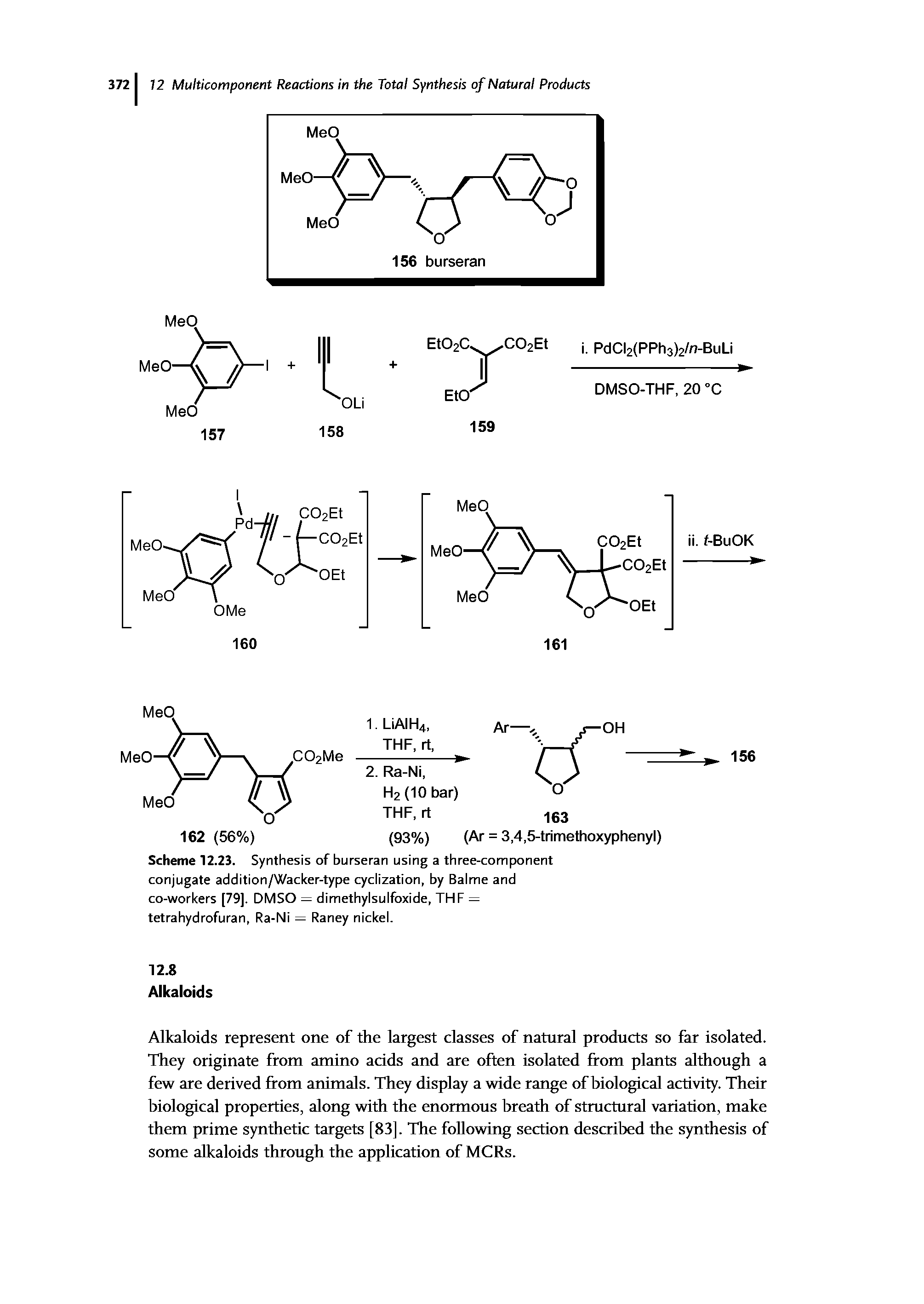 Scheme 12.23. Synthesis of burseran using a three-component conjugate addition/Wacker-type cyclization, by Balme and co-workers [79]. DMSO = dimethylsulfoxide, THF = tetrahydrofuran, Ra-Ni = Raney nickel.