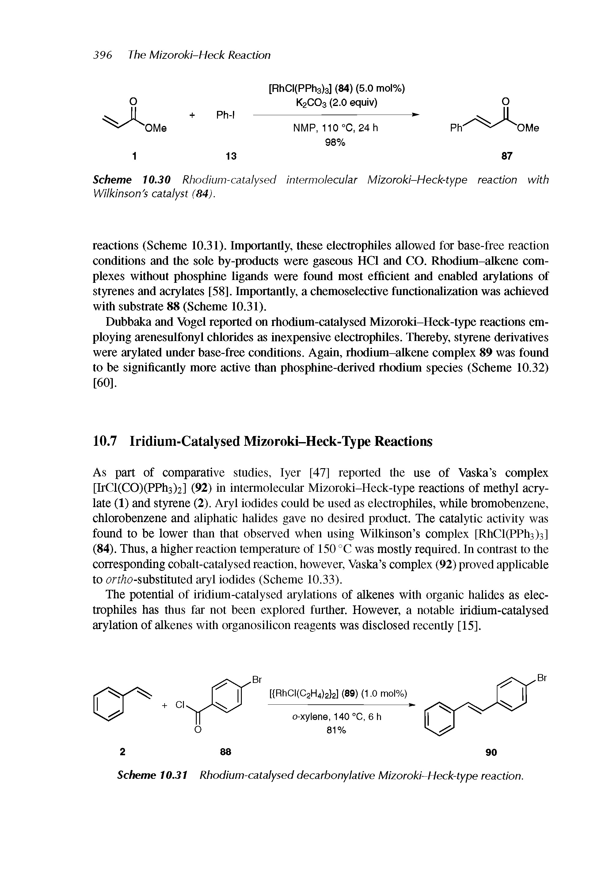 Scheme 10.30 Rhodium-catalysed intermolecular Mizoroki-Heck-type reaction with Wilkinson s catalyst (84).
