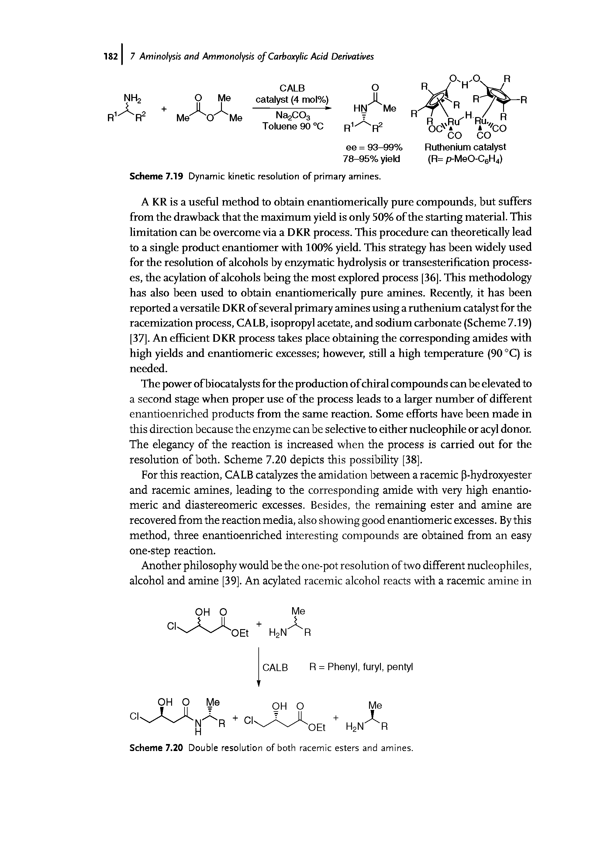 Scheme 7.19 Dynamic kinetic resolution of primary amines.