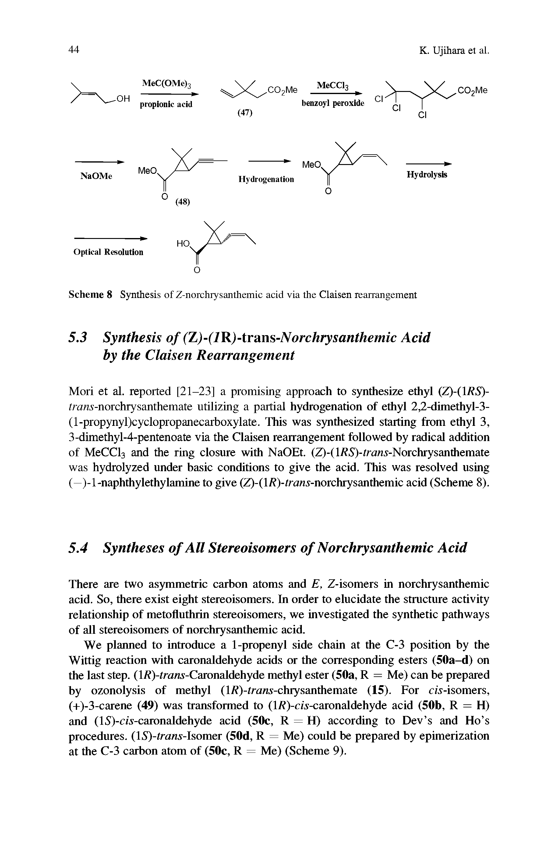 Scheme 8 Synthesis of Z-norchrysanthemic acid via the Claisen rearrangement...