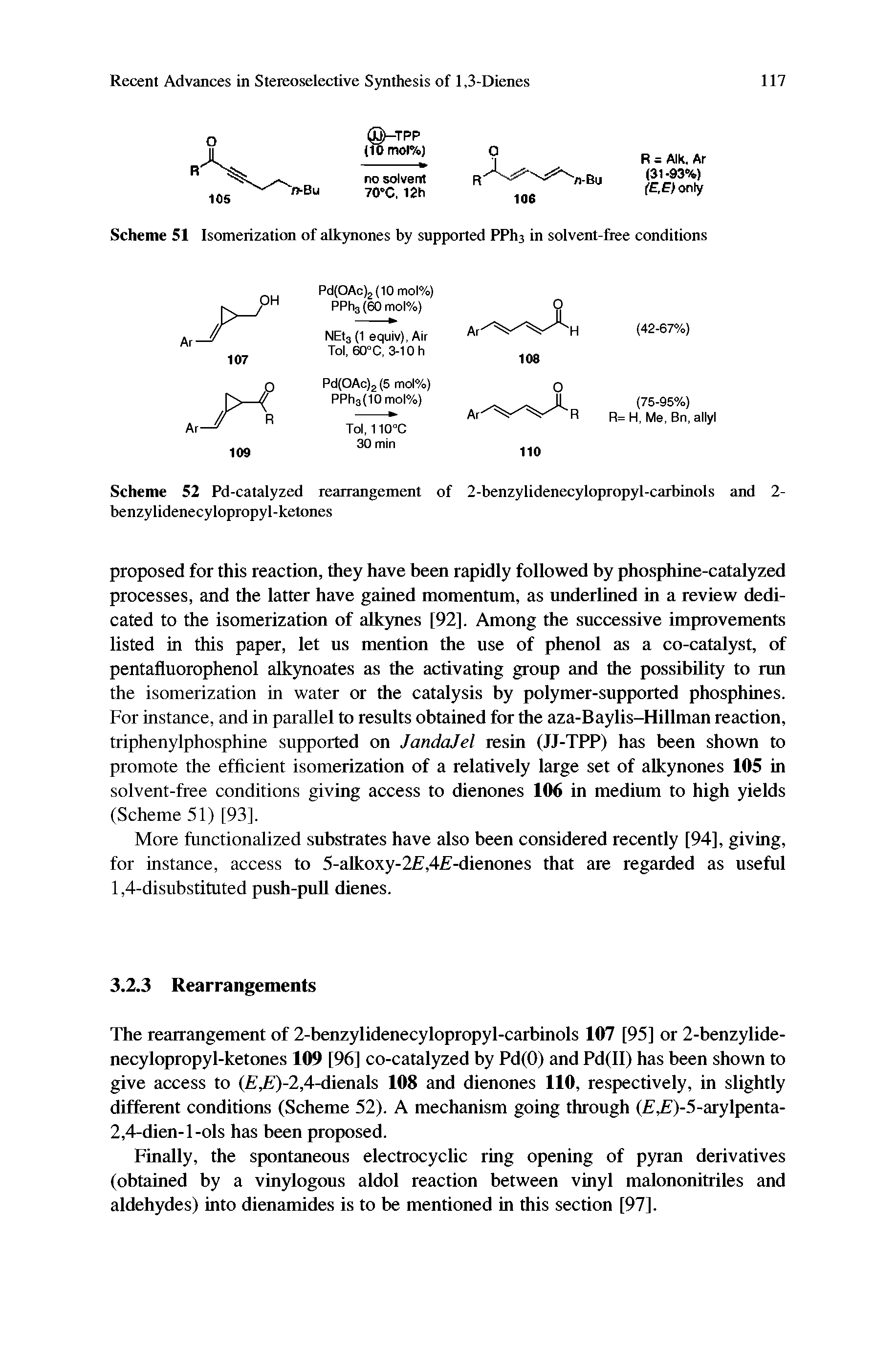 Scheme 52 Pd-catalyzed rearrangement of 2-benzylidenecylopropyl-carbinols and 2-benzylidenecylopropyl-ketones...