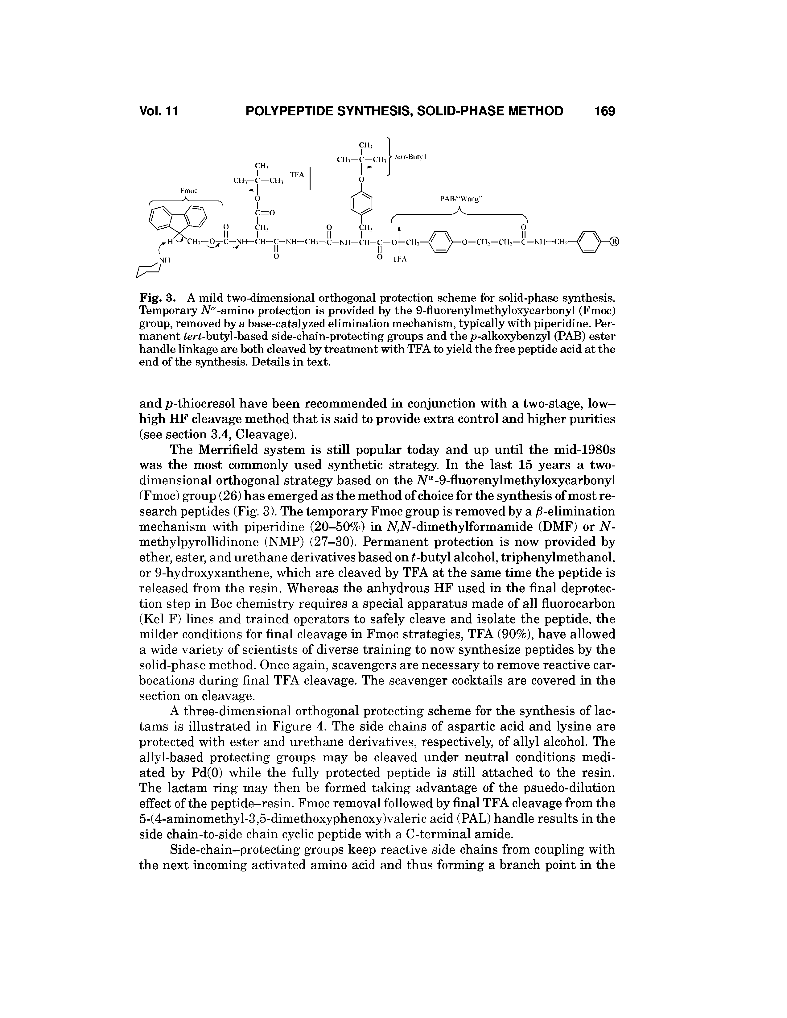 Fig. 3. A mild two-dimensional orthogonal protection scheme for solid-phase synthesis. Temporary -amino protection is provided by the 9-fluorenylmethyloxycarbonyl (Fmoc) group, removed by a base-catalyzed elimination mechanism, typically with piperidine. Permanent tert-bulyl-based side-chain-protecting groups and the p-alkoxybenzyl (PAB) ester handle linkage are both cleaved by treatment with TFA to 5deld the free peptide acid at the end of the synthesis. Details in text.