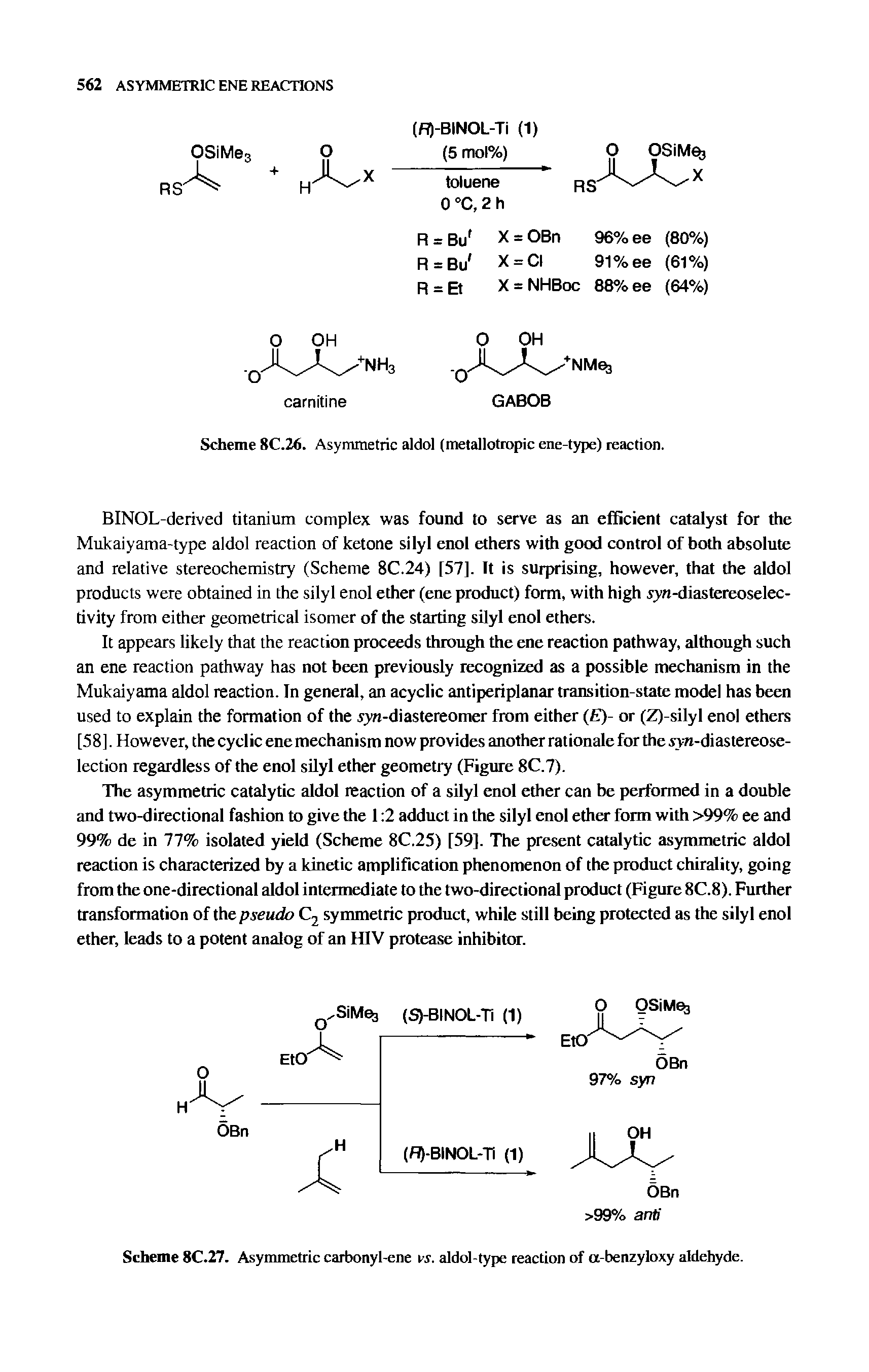 Scheme 8C.27. Asymmetric carbonyl-ene rr. aldol-type reaction of a-benzyloxy aldehyde.