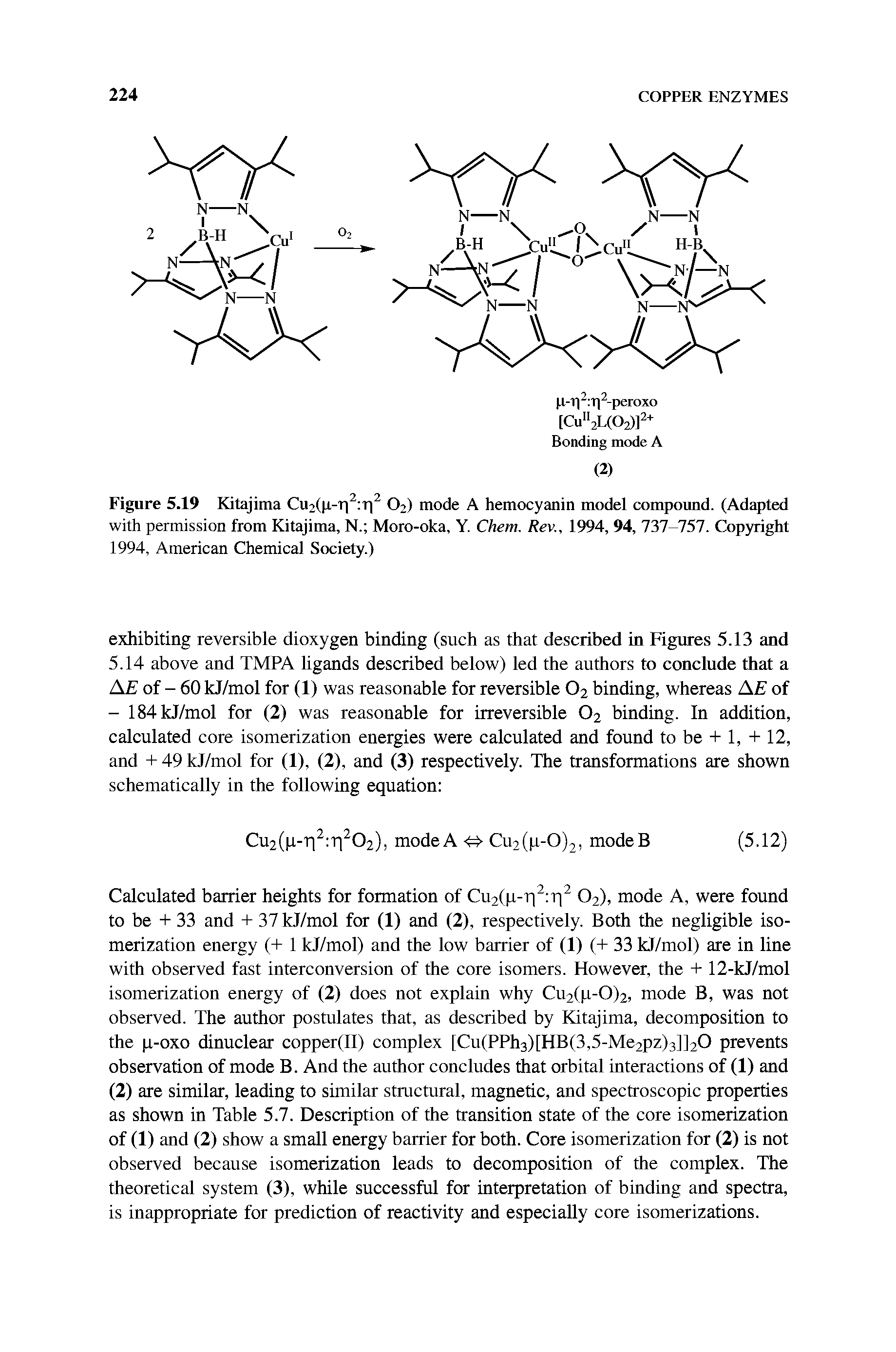 Figure 5.19 Kitajima Cu2(p-r 2 r 2 02) mode A hemocyanin model compound. (Adapted with permission from Kitajima, N. Moro-oka, Y. Chem. Rev., 1994, 94, Til-151. Copyright 1994, American Chemical Society.)...