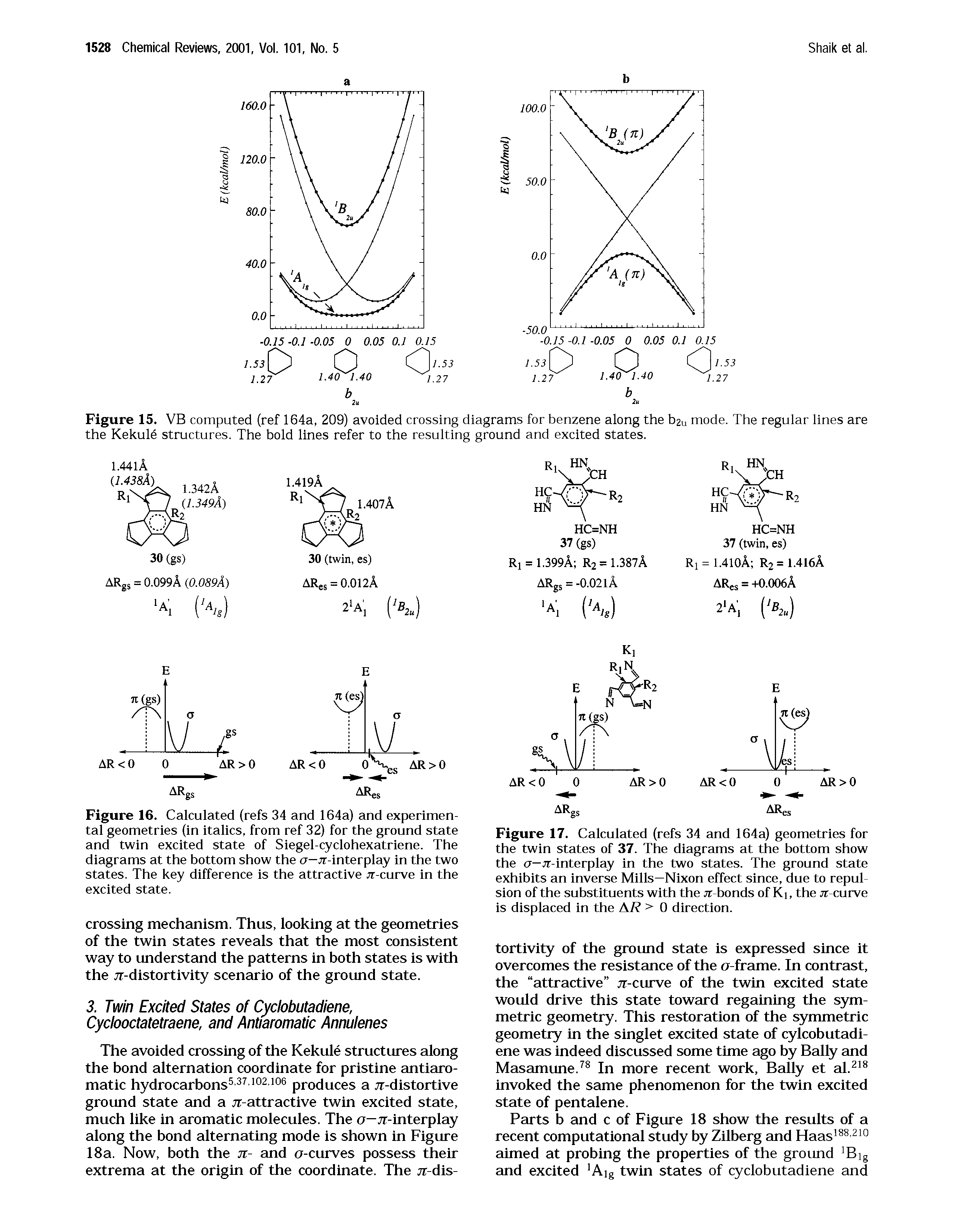 Figure 16. Calculated (refs 34 and 164a) and experimental geometries (in italics, from ref 32) for the ground state and twin excited state of Siegel-cyclohexatriene. The diagrams at the bottom show the a— -interplay in the two states. The key difference is the attractive jr-curve in the excited state.