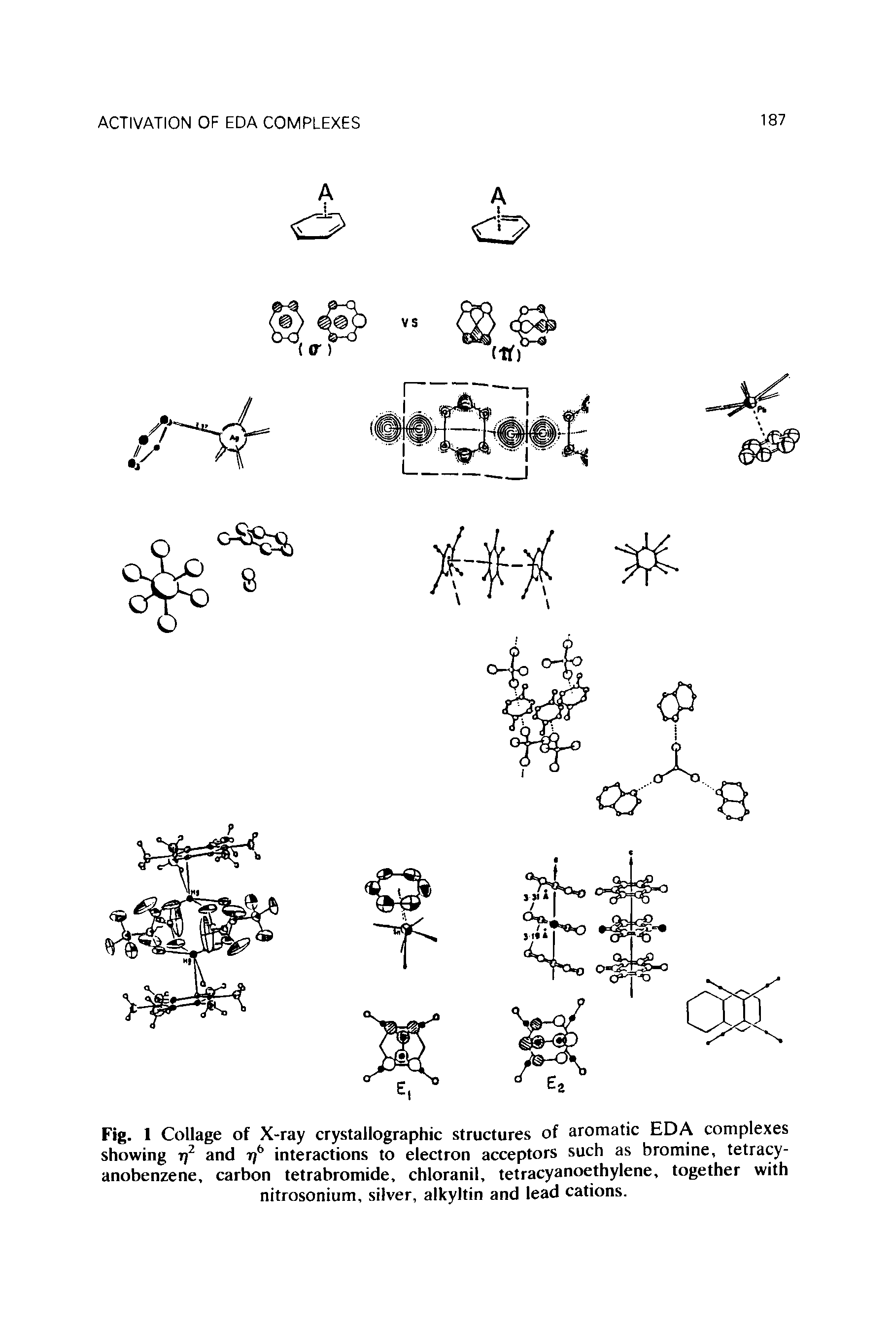 Fig. 1 Collage of X-ray crystallographic structures of aromatic EDA complexes showing t]2 and rf interactions to electron acceptors such as bromine, tetracy-anobenzene, carbon tetrabromide, chloranil, tetracyanoethylene, together with nitrosonium, silver, alkyltin and lead cations.