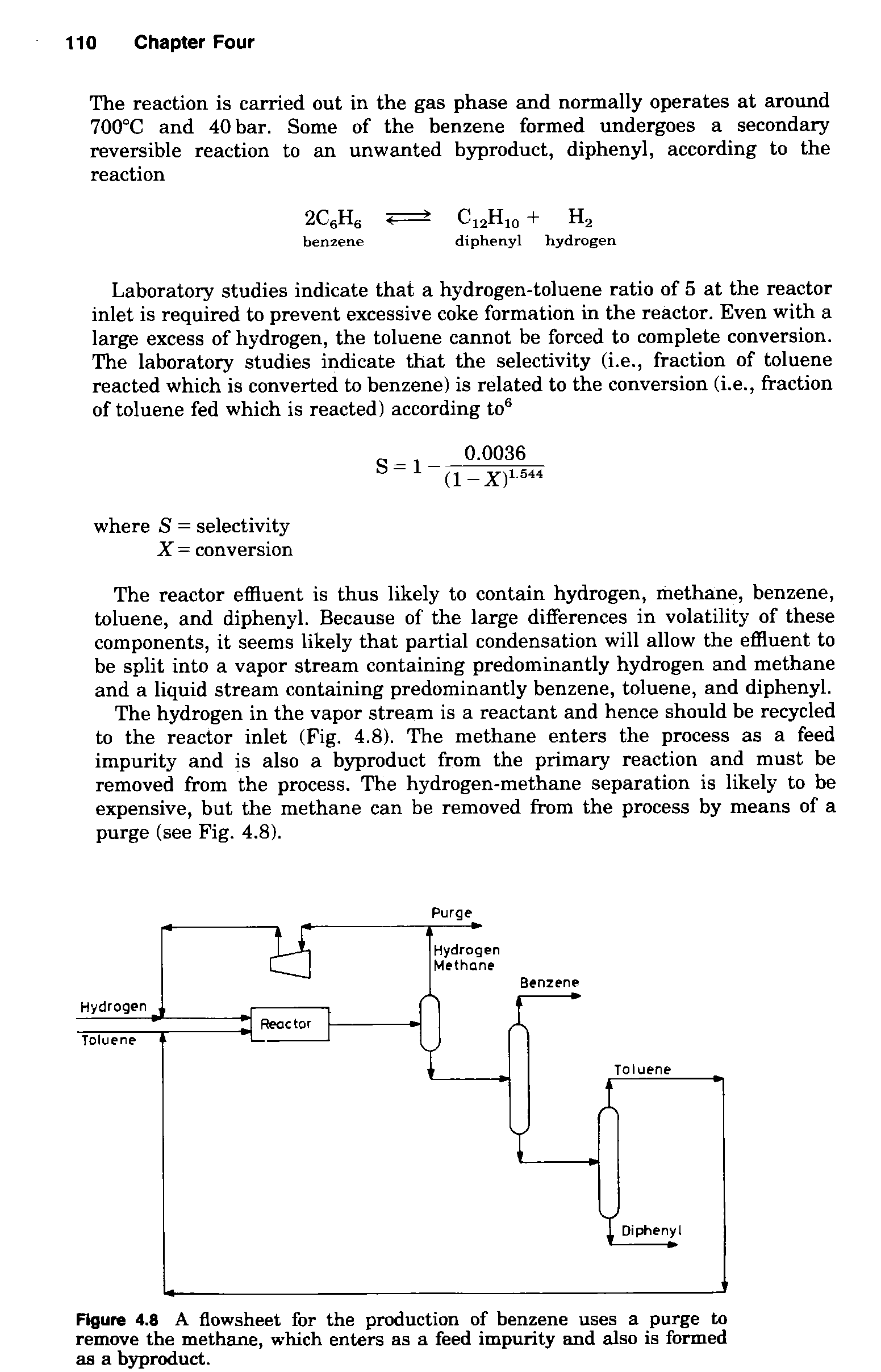 Figure 4.8 A flowsheet for the production of benzene uses a purge to remove the methane, which enters as a feed impurity and also is formed as a byproduct.