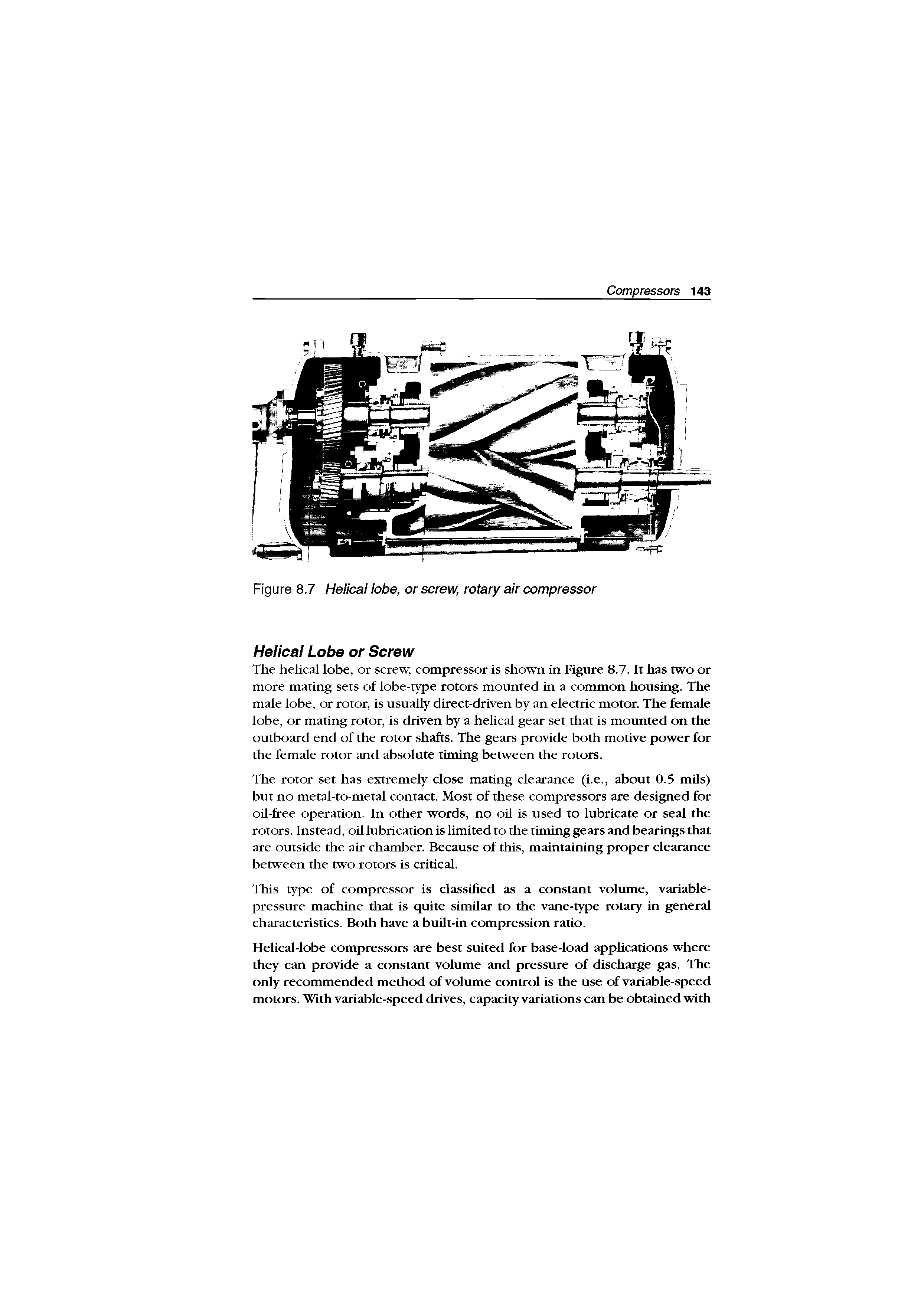 Figure 8,7 Helical lobe, or screw, rotary air compressor...