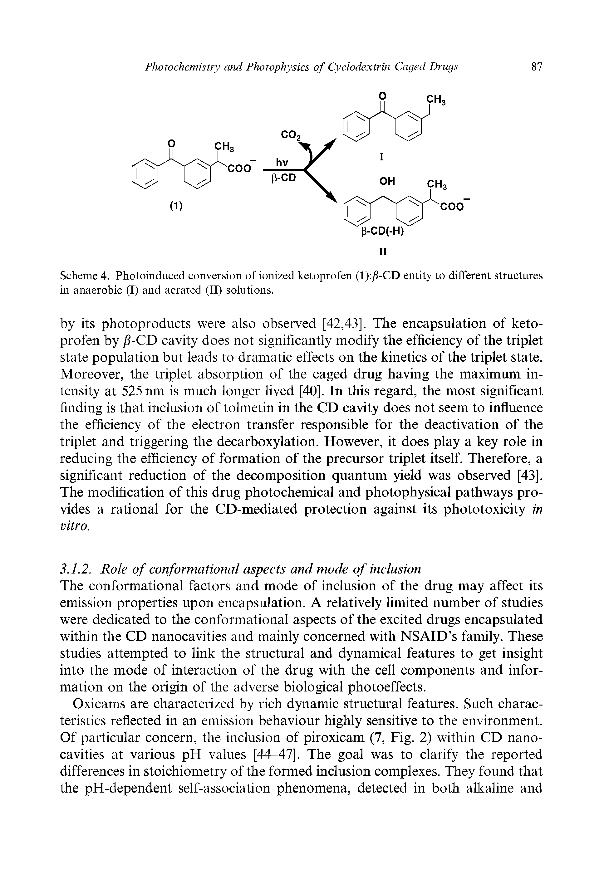 Scheme 4. Photoinduced conversion of ionized ketoprofen (1) -CD entity to different structures in anaerobic (I) and aerated (II) solutions.