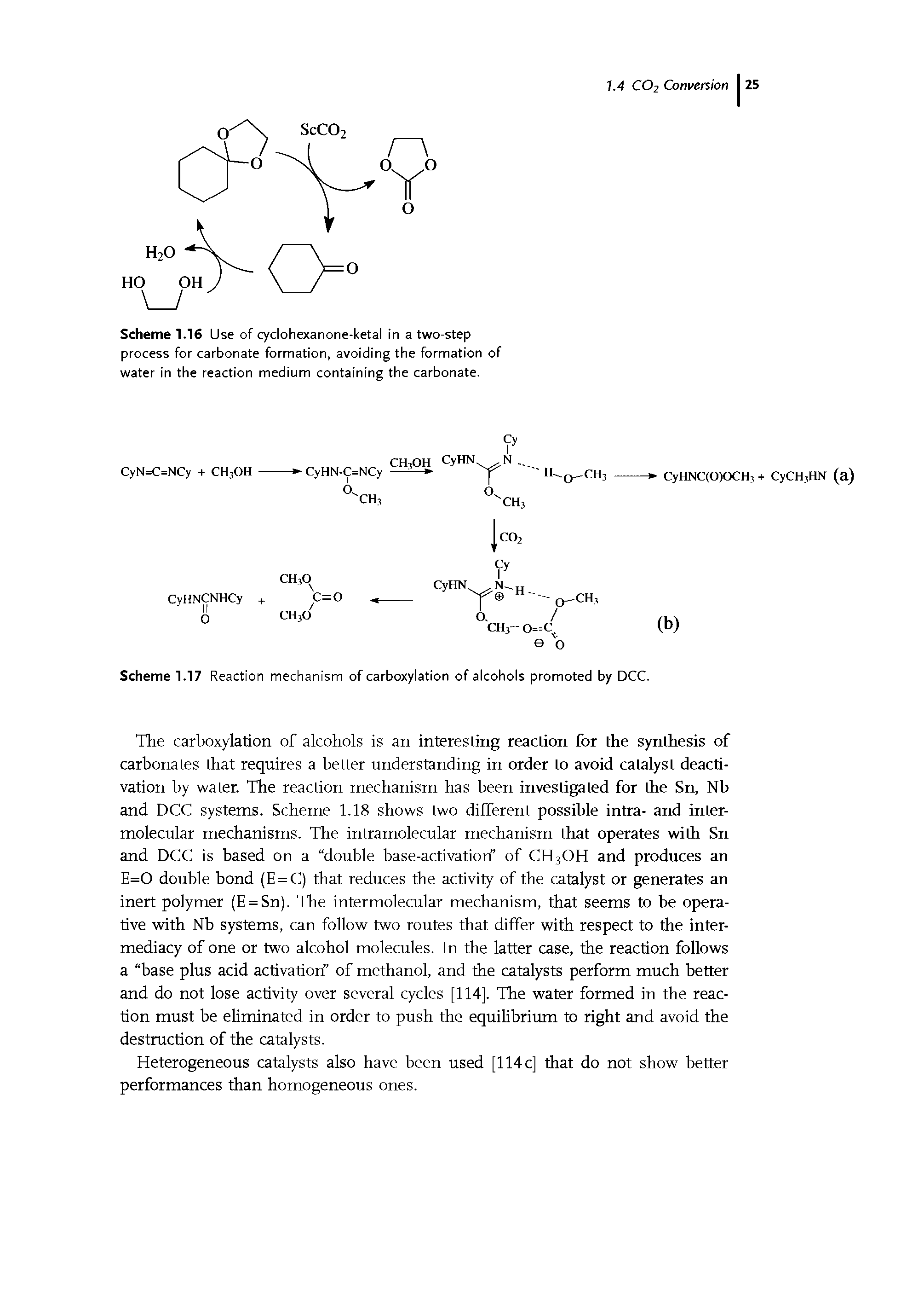 Scheme 1.16 Use of cyclohexanone-ketal in a two-step process for carbonate formation, avoiding the formation of water in the reaction medium containing the carbonate.