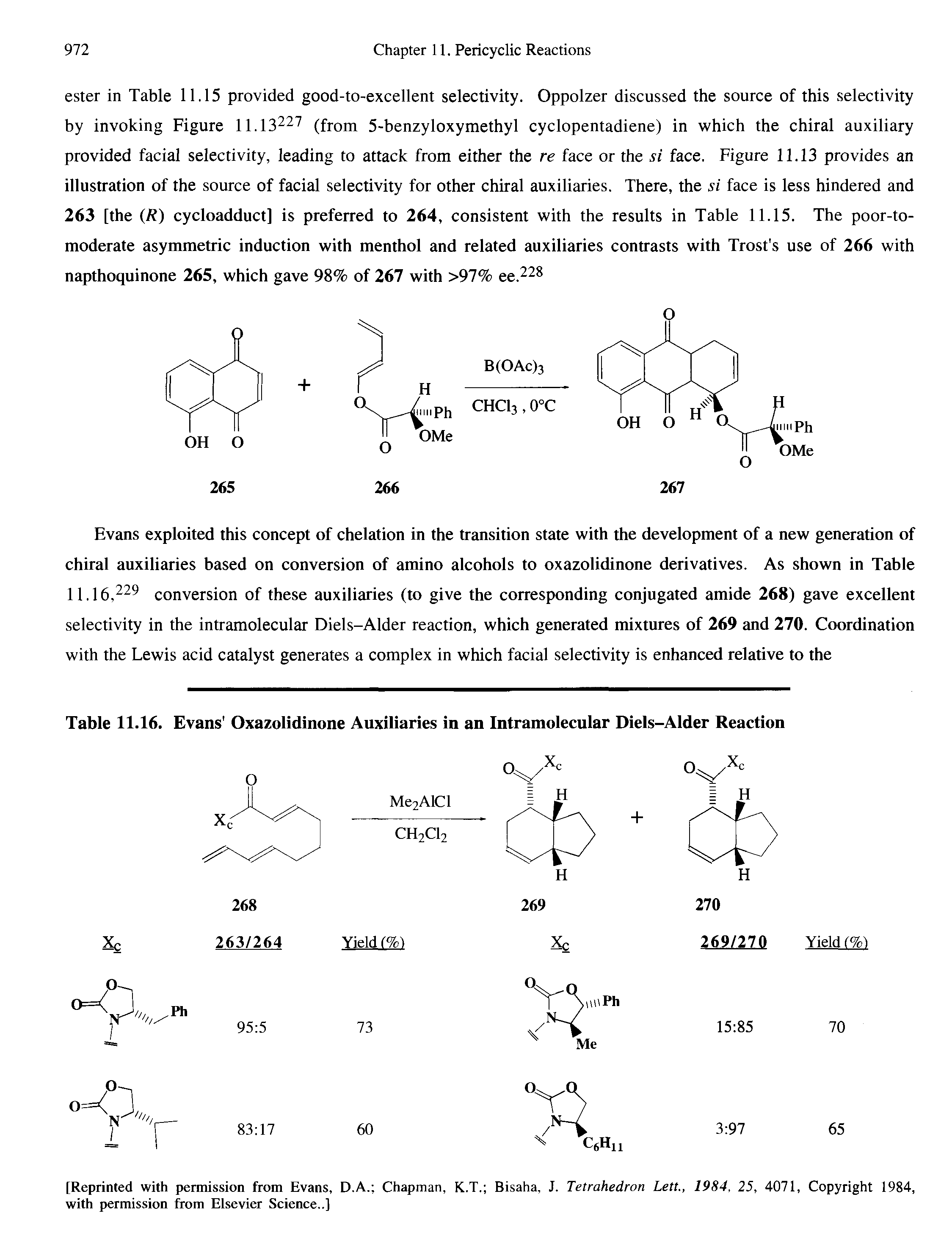 Table 11.16. Evans Oxazolidinone Auxiliaries in an Intramolecular Diels-Alder Reaction...