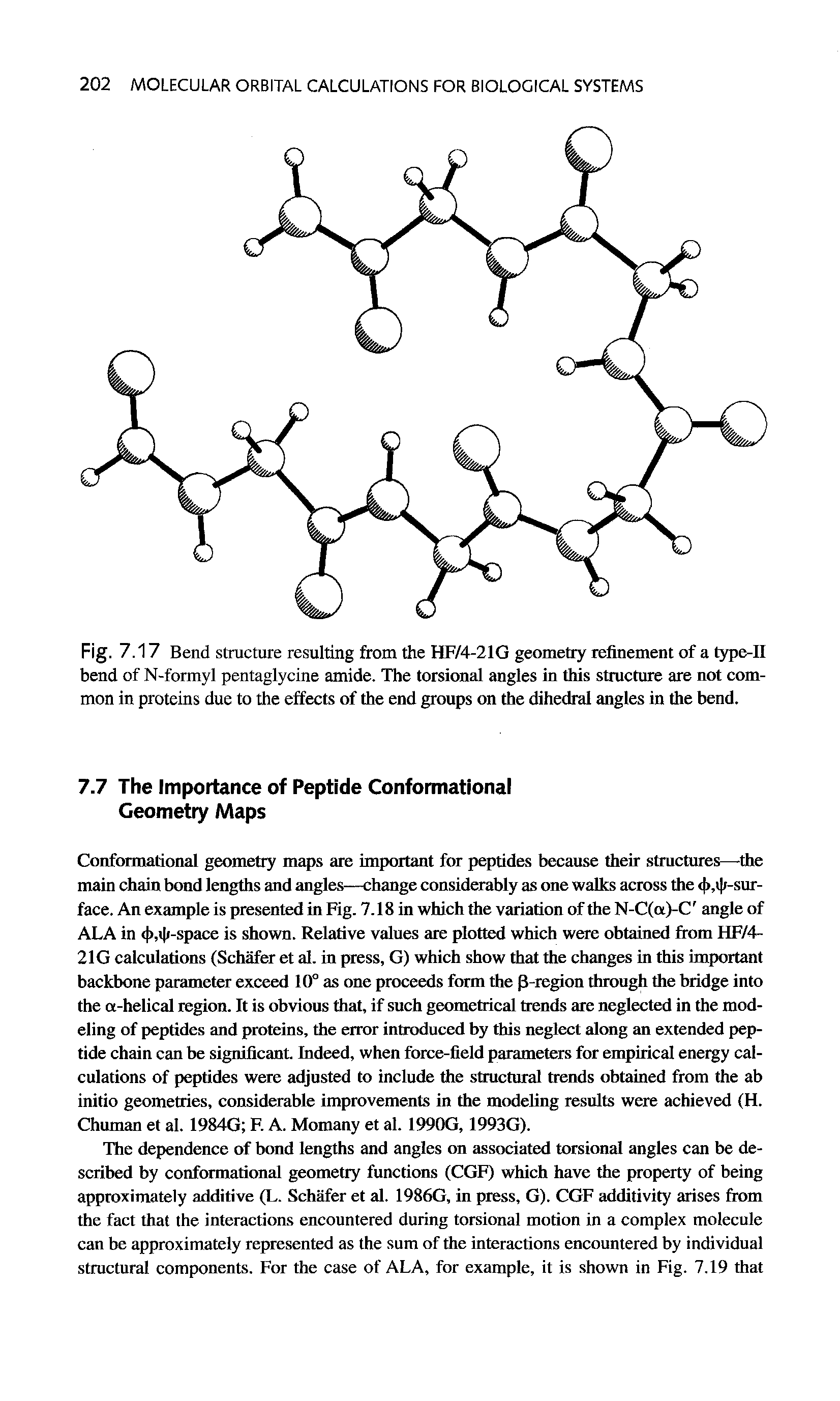 Fig. 7.17 Bend structure resulting from the HF/4-21G geometry refinement of a type-II bend of N-formyl pentaglycine amide. The torsional angles in this structure are not common in proteins due to the effects of the end groups on the dihedral angles in the bend.