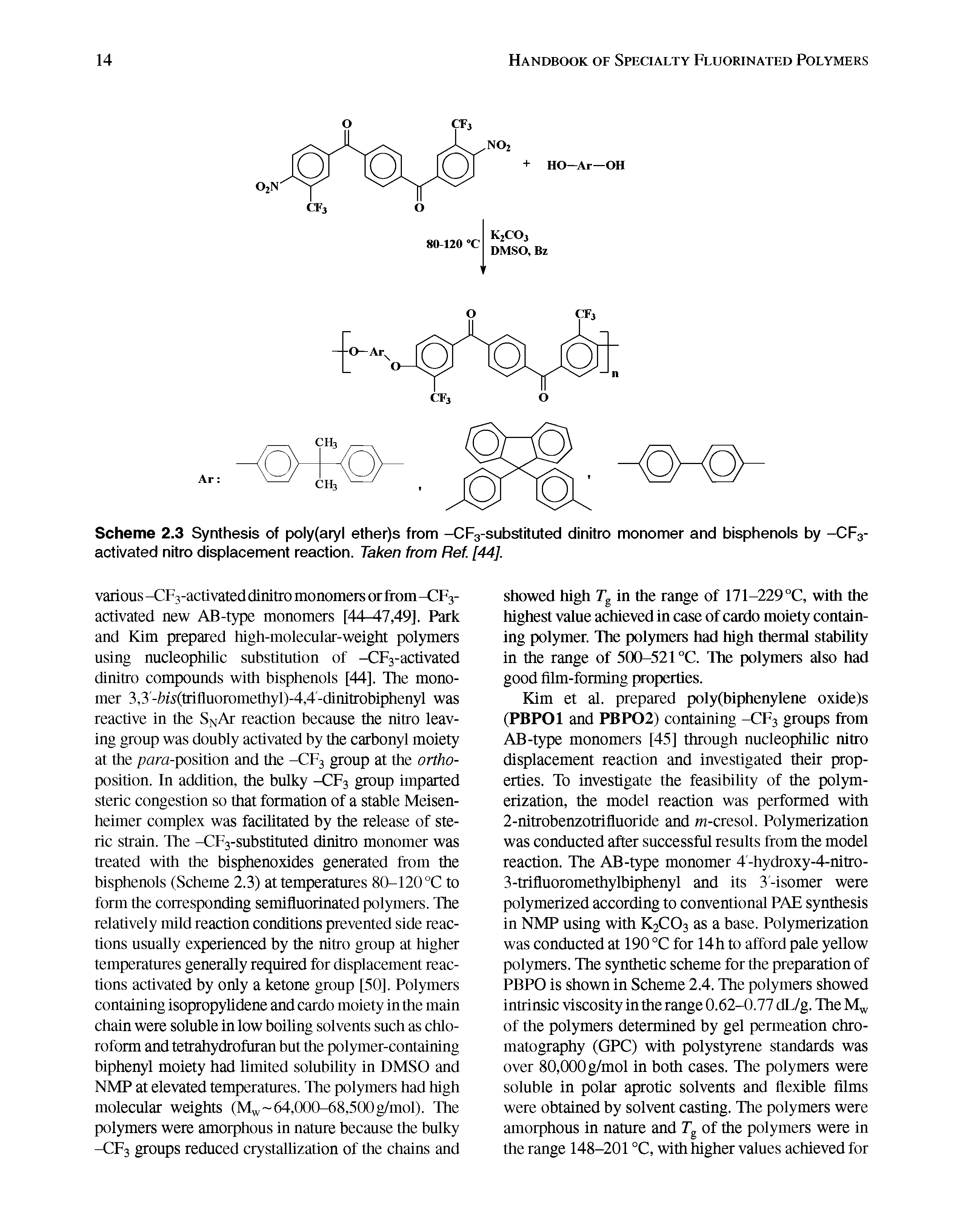 Scheme 2.3 Synthesis of poly(aryl ether)s from -CFg-subslituted dinitro monomer and bisphenols by -CF3-activated nitro displacement reaction. Taken from Ref. [44].