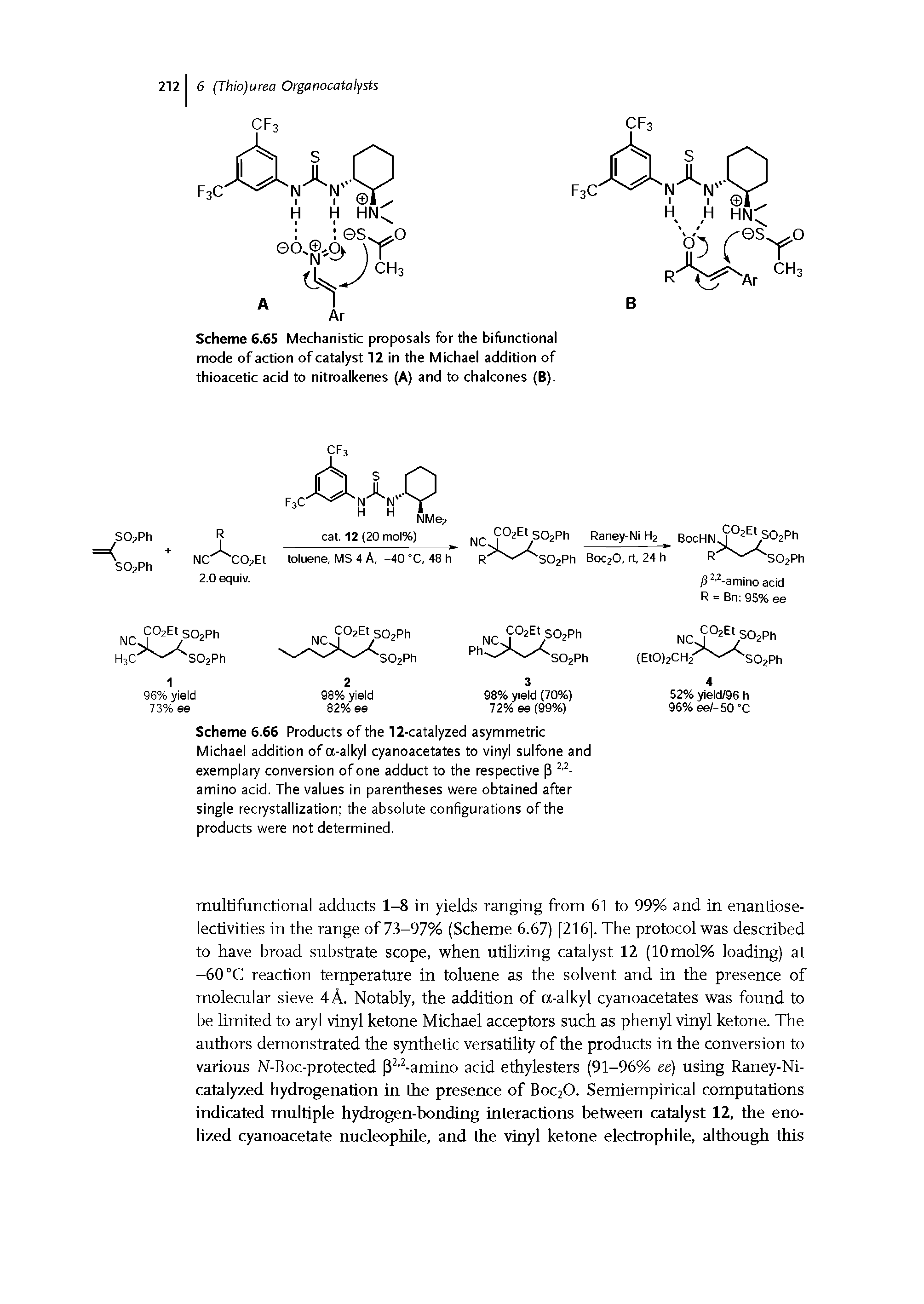 Scheme 6.65 Mechanistic proposals for the biflinctional mode of action of catalyst 12 in the Michael addition of thioacetic acid to nitroalkenes (A) and to chalcones (B).