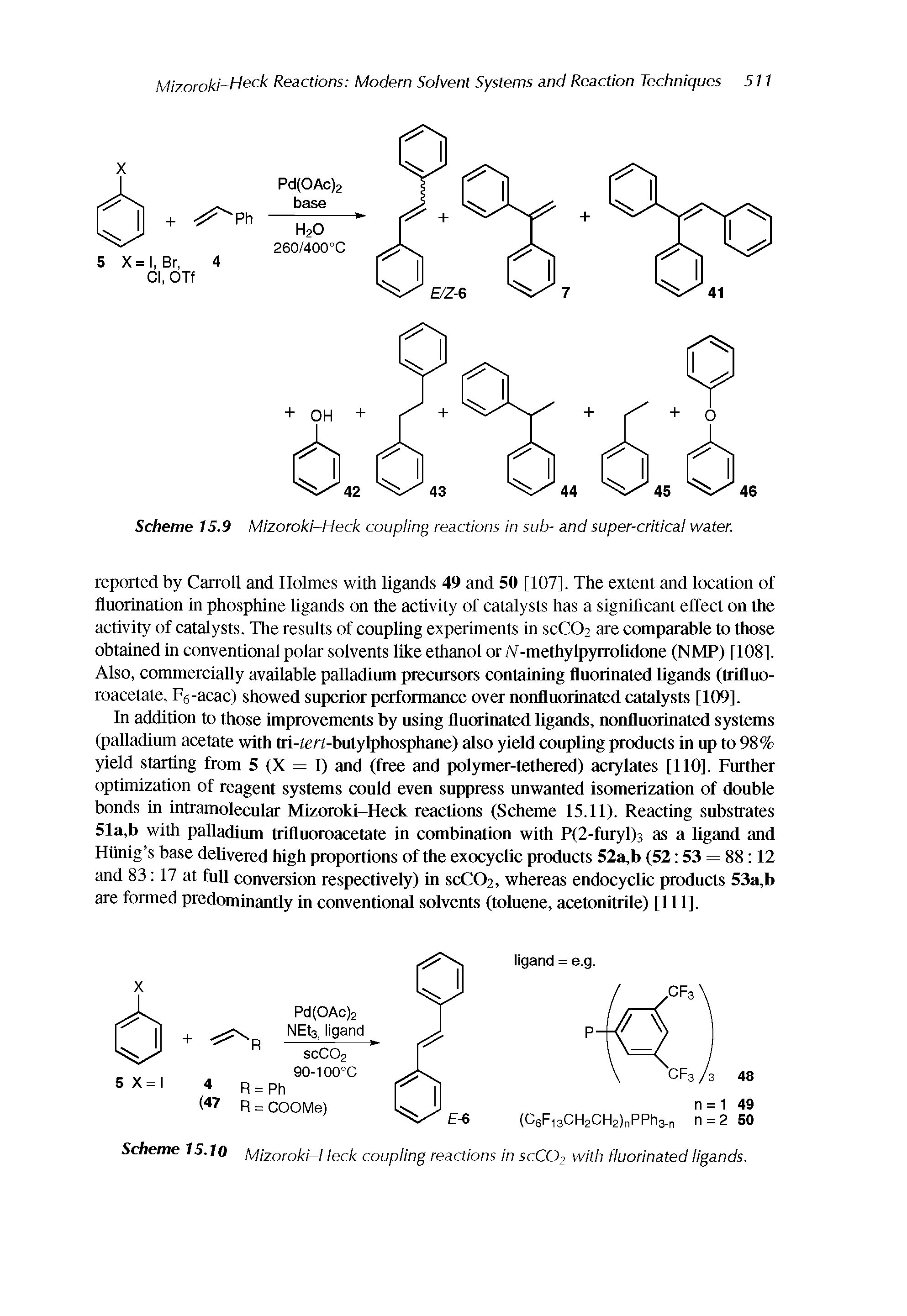 Scheme 15.10 Mizoroki-Heck coupling reactions in SCCO2 with fluorinated ligands.