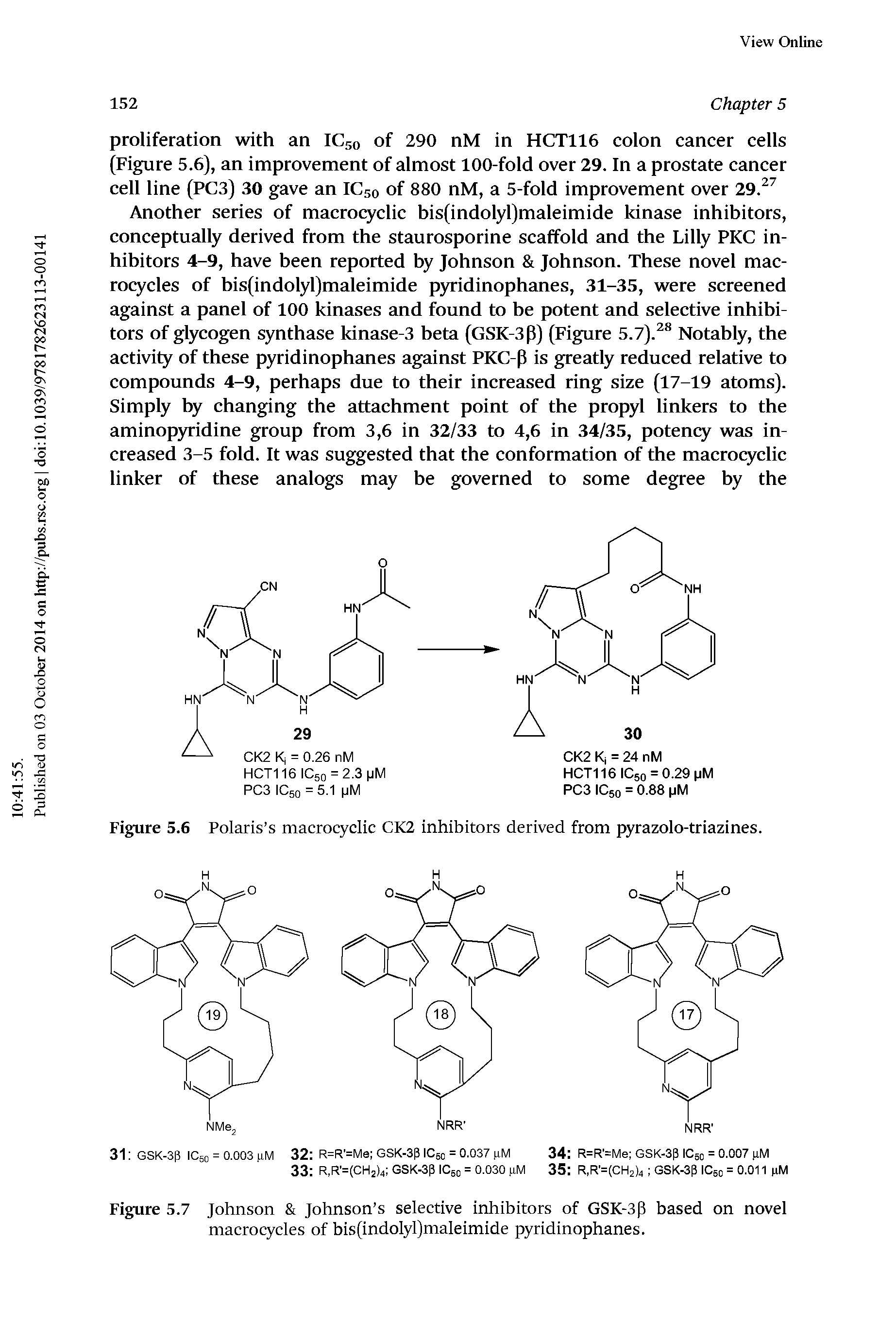 Figure 5.6 Polaris s macrocyclic CK2 inhibitors derived from pyrazolo-triazines.