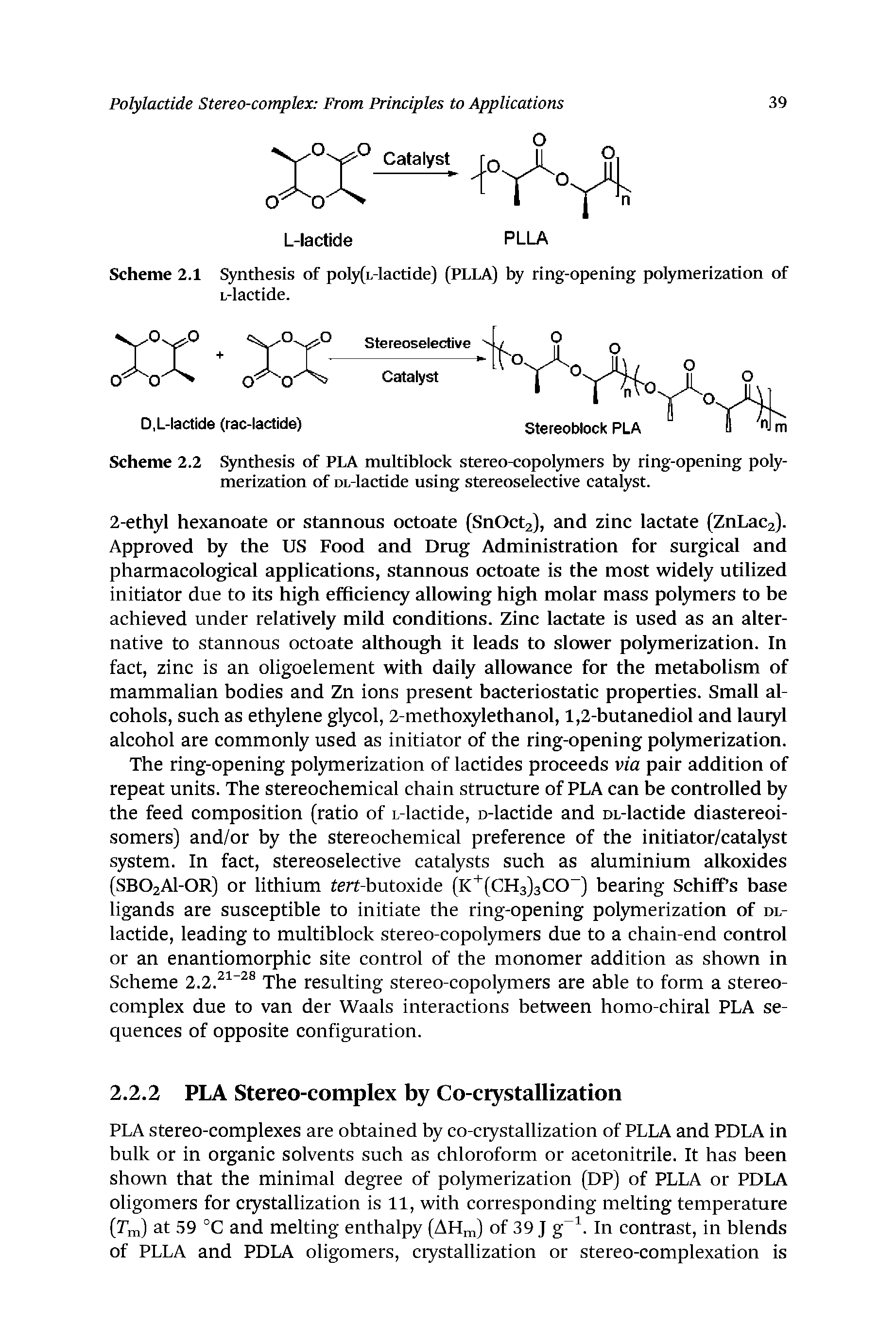 Scheme 2.2 Synthesis of PLA multiblock stereo-copolymers by ring-opening polymerization of DL-lactide using stereoselective catalyst.